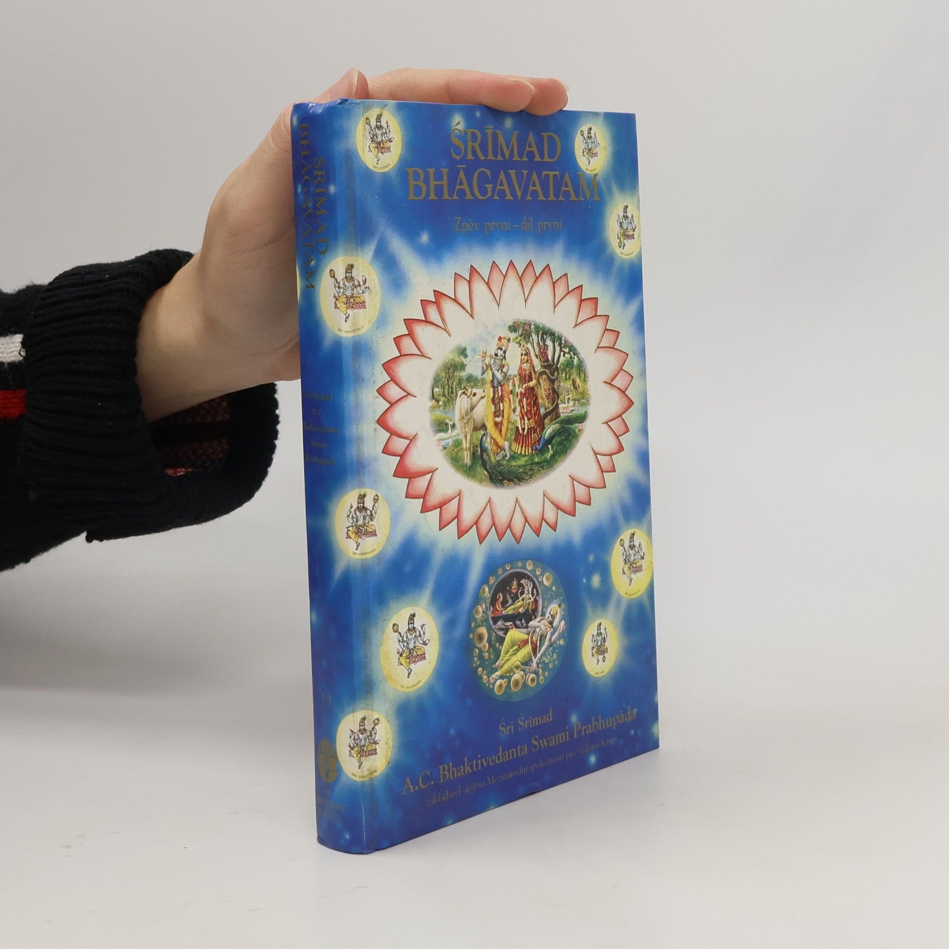 A. C. Bhaktivédánta Svámí Prabhupáda Srímad Bhágavatam. Zpěv první - díl první