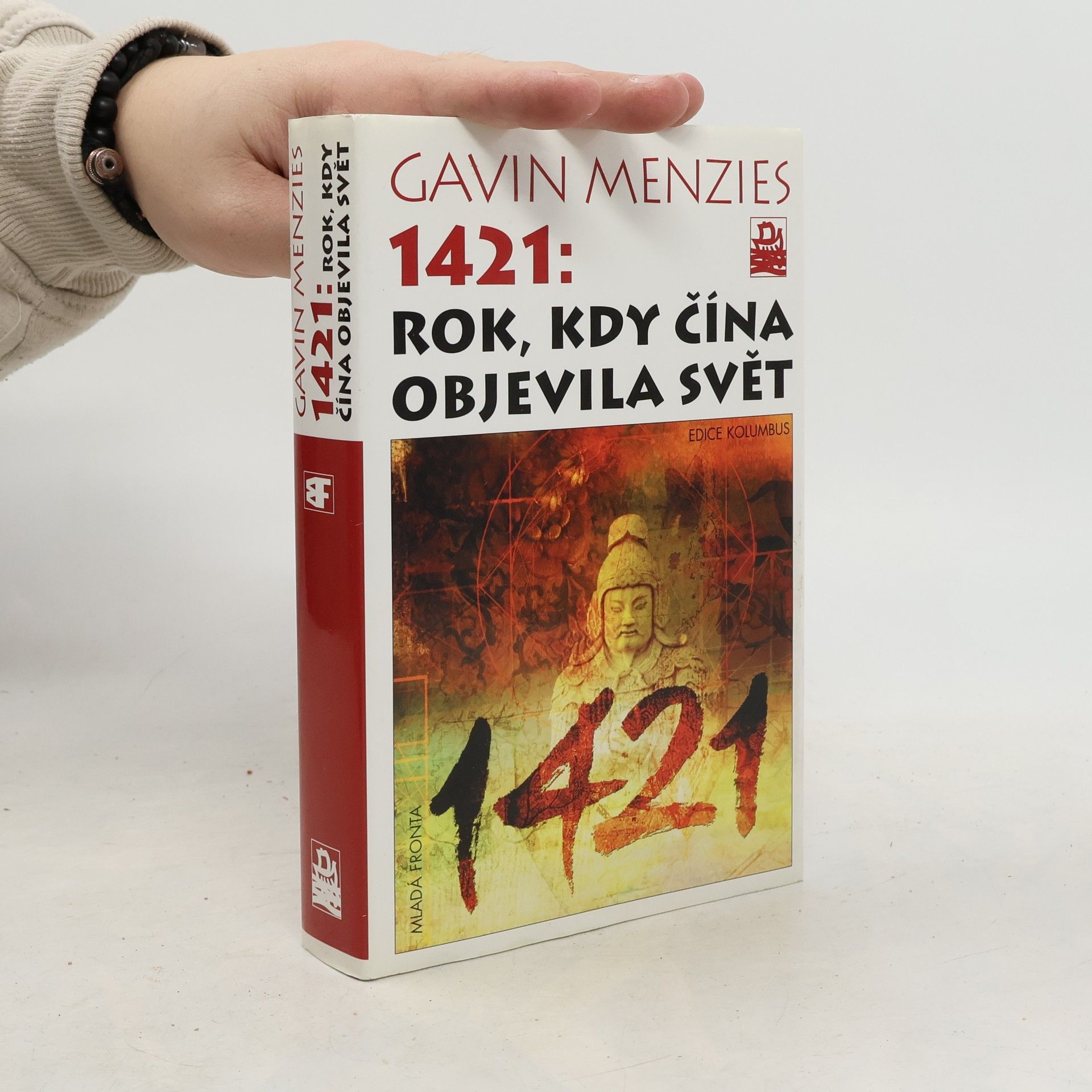 Gavin Menzies 1421. Rok, kdy Čína objevila svět.