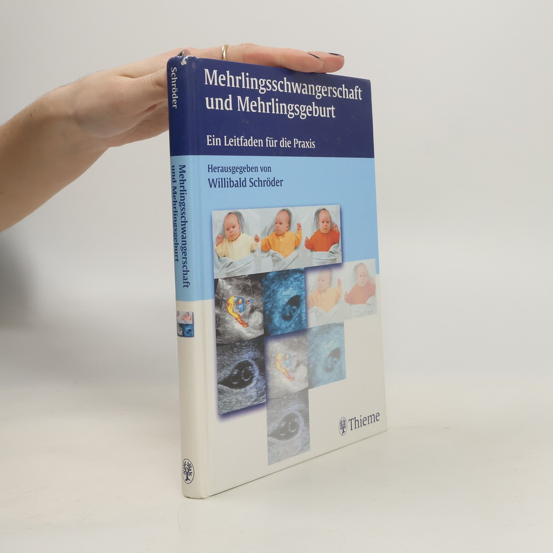 Willibald Schröder Mehrlingsschwangerschaft und Mehrlingsgeburt