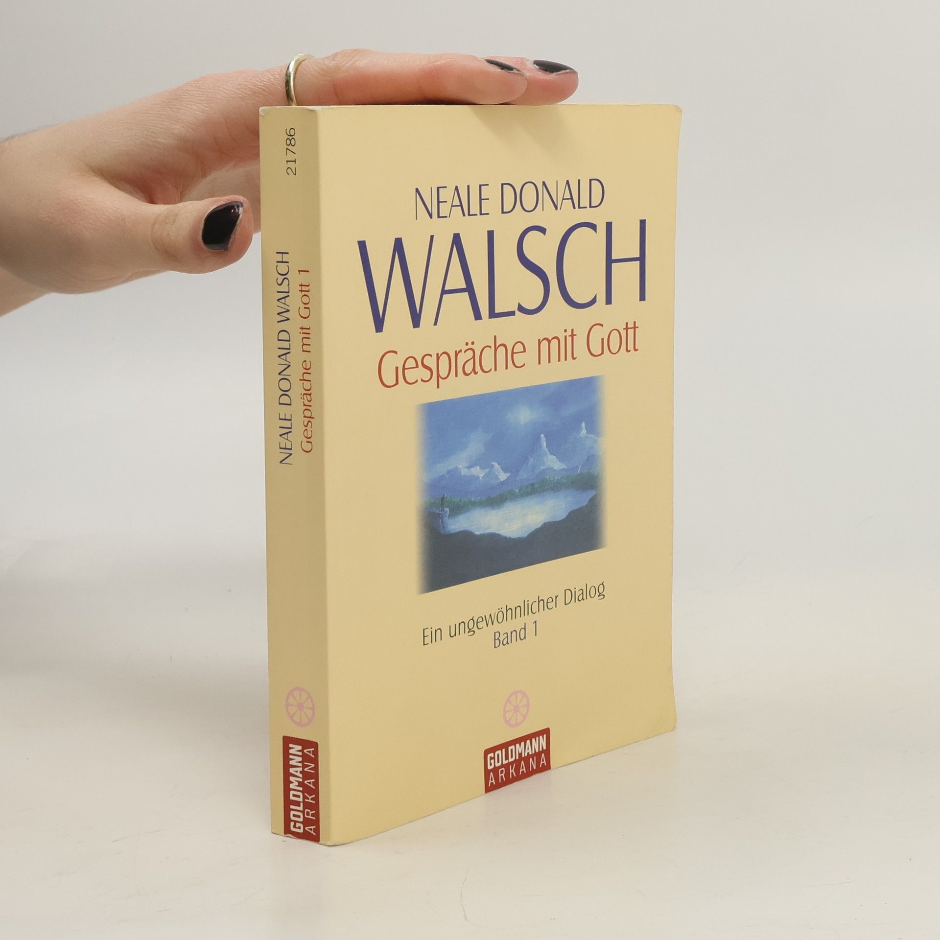 Neale Donald Walsch Gespräche mit Gott 1