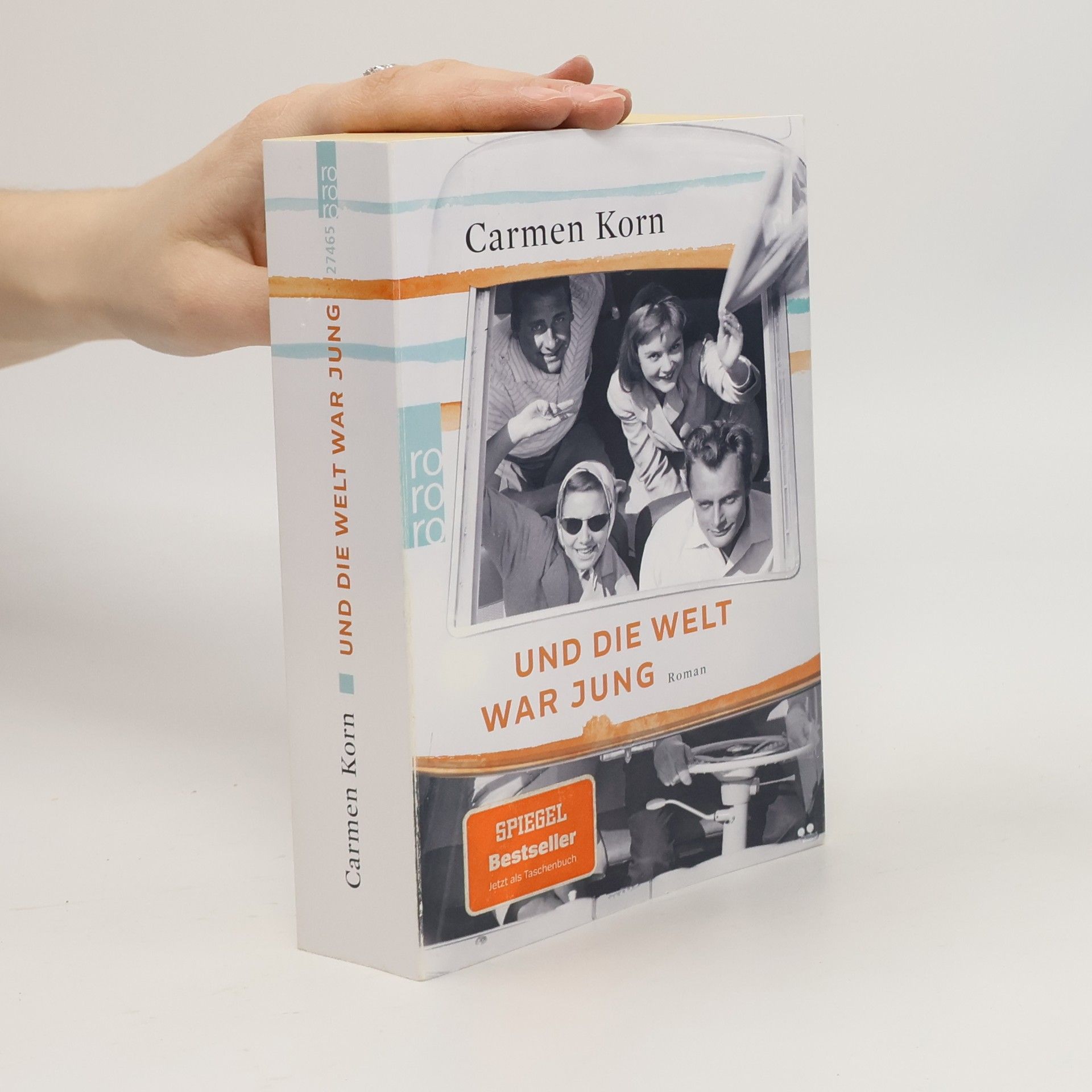 Carmen Korn Und die Welt war jung