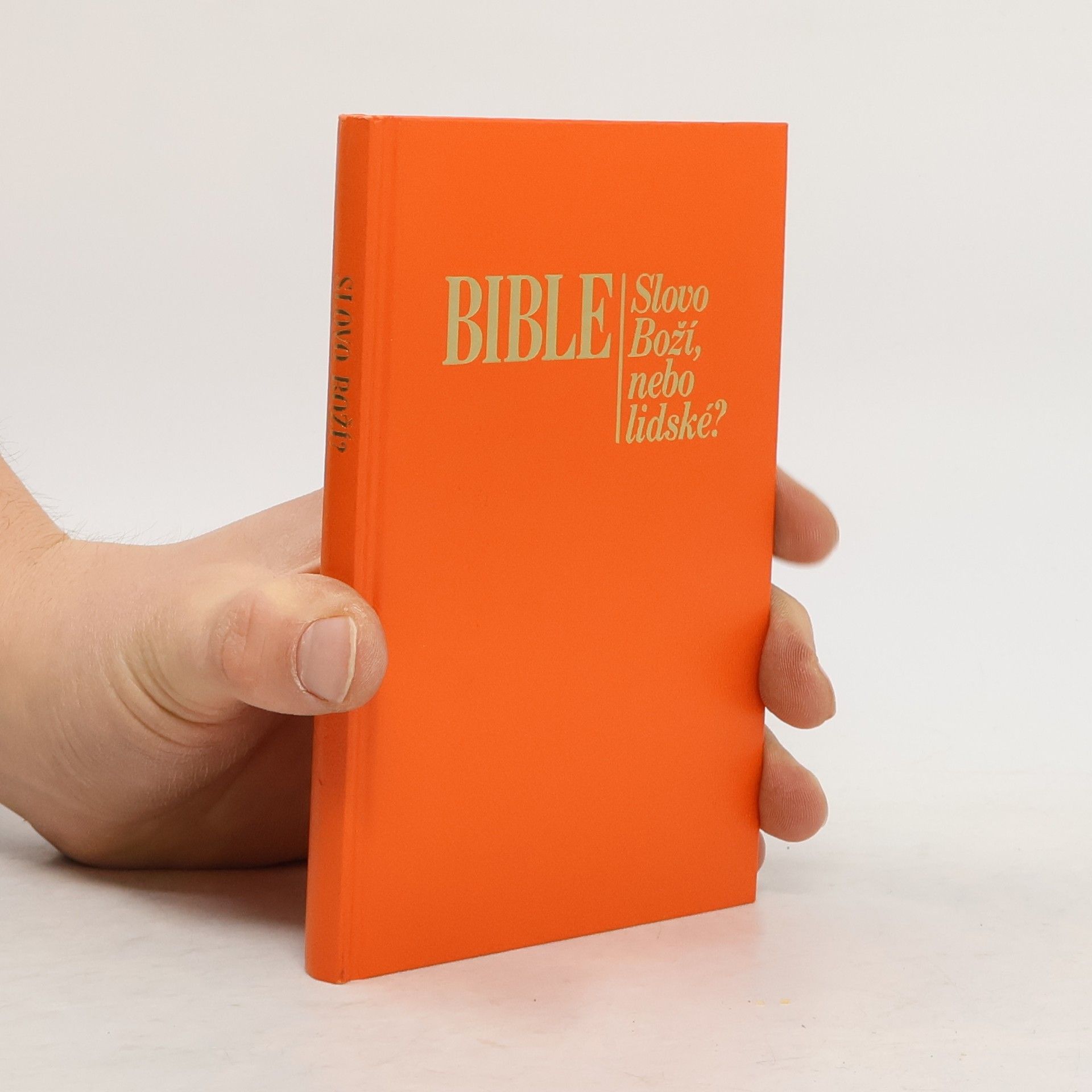 Autorenkollektiv Bible. Slovo Boží, nebo lidské?