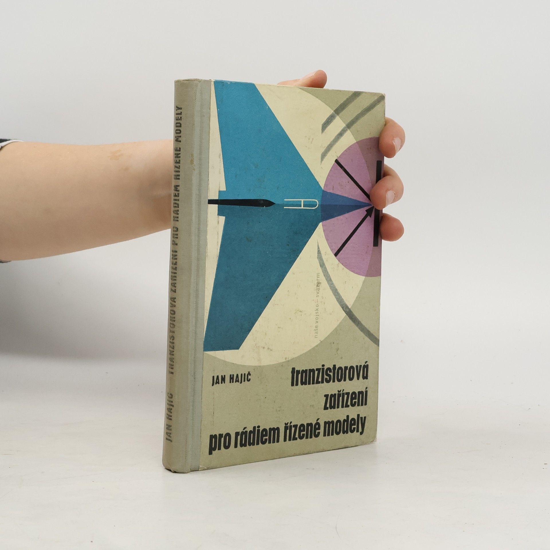 Jan Hajič Tranzistorová zařízení pro rádiem řízené modely