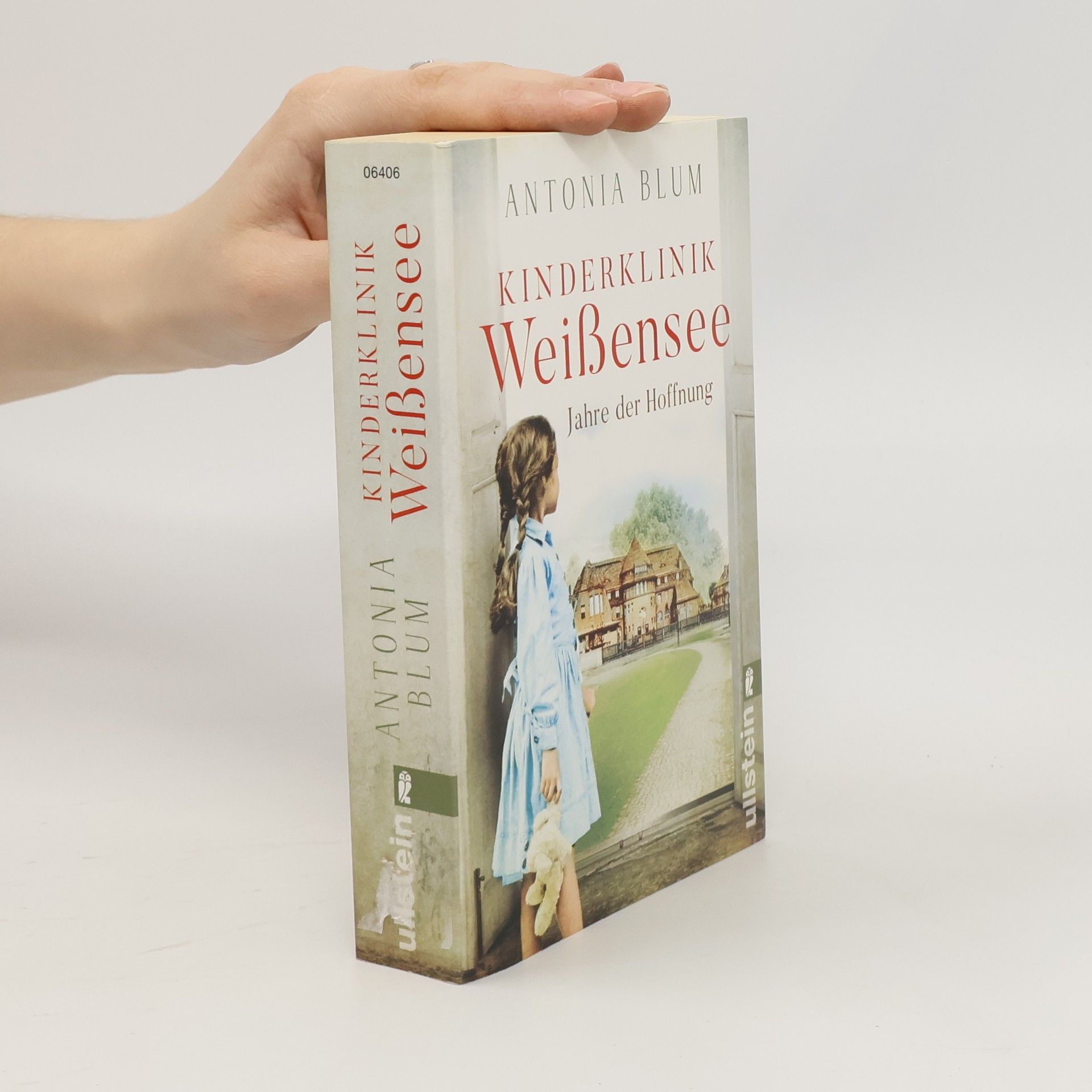 Antonia Blum Kinderklinik Weißensee. Jahre der Hoffnung