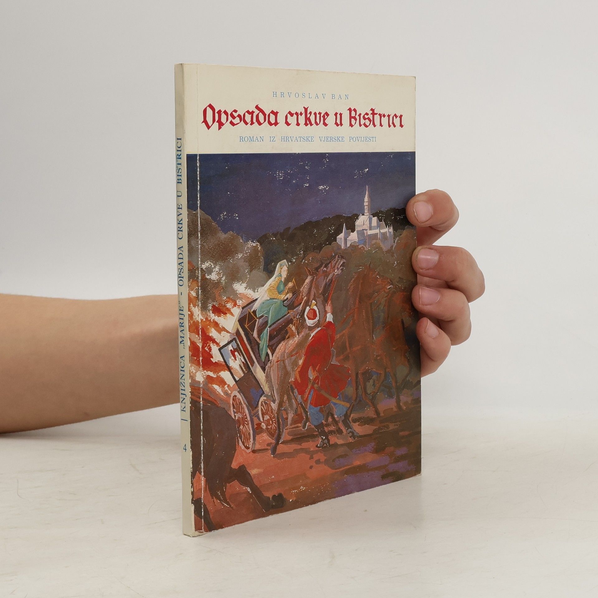 Hrvoslav Ban Opsada crkve u Bistrici