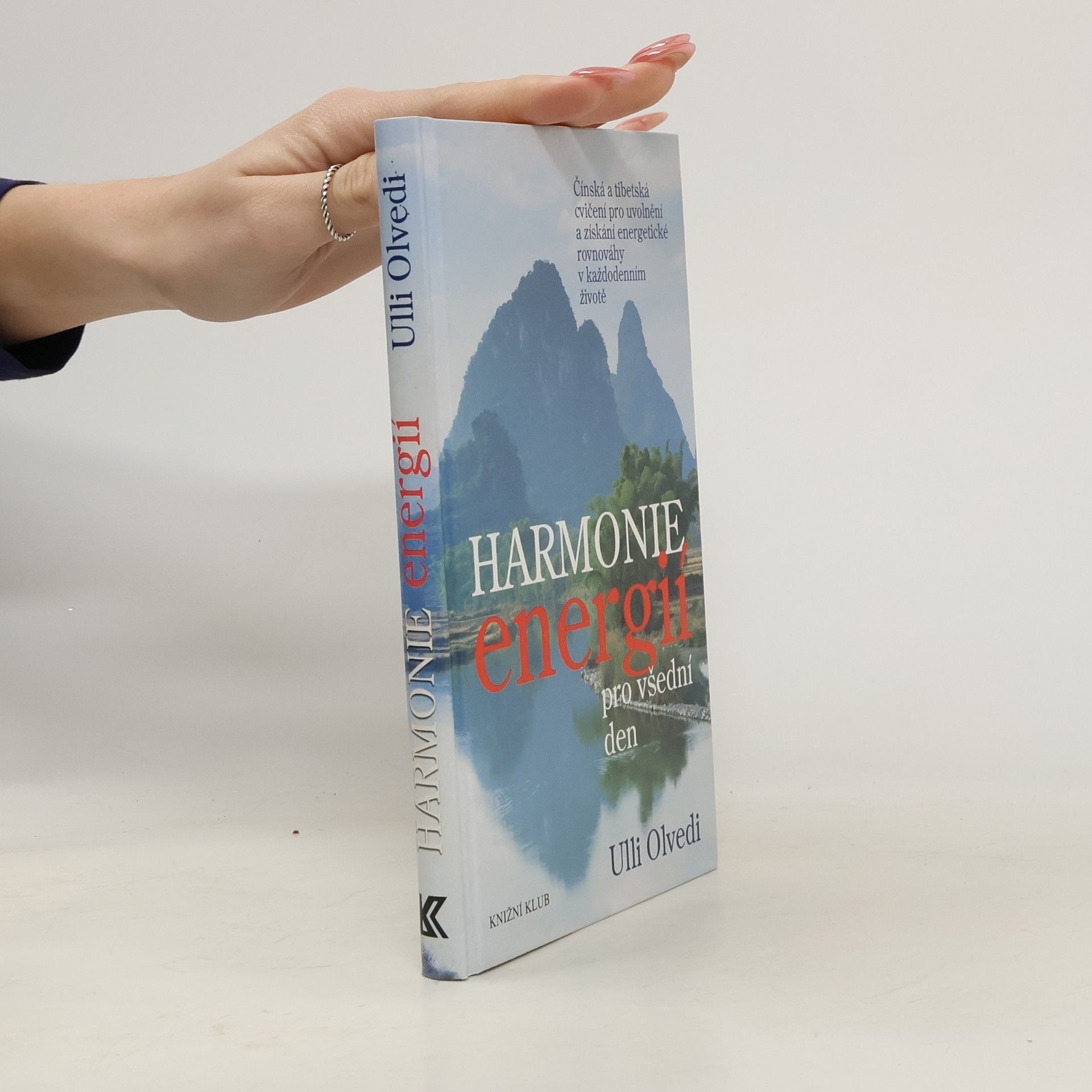 Ulli Olvedi Harmonie energií pro všední den