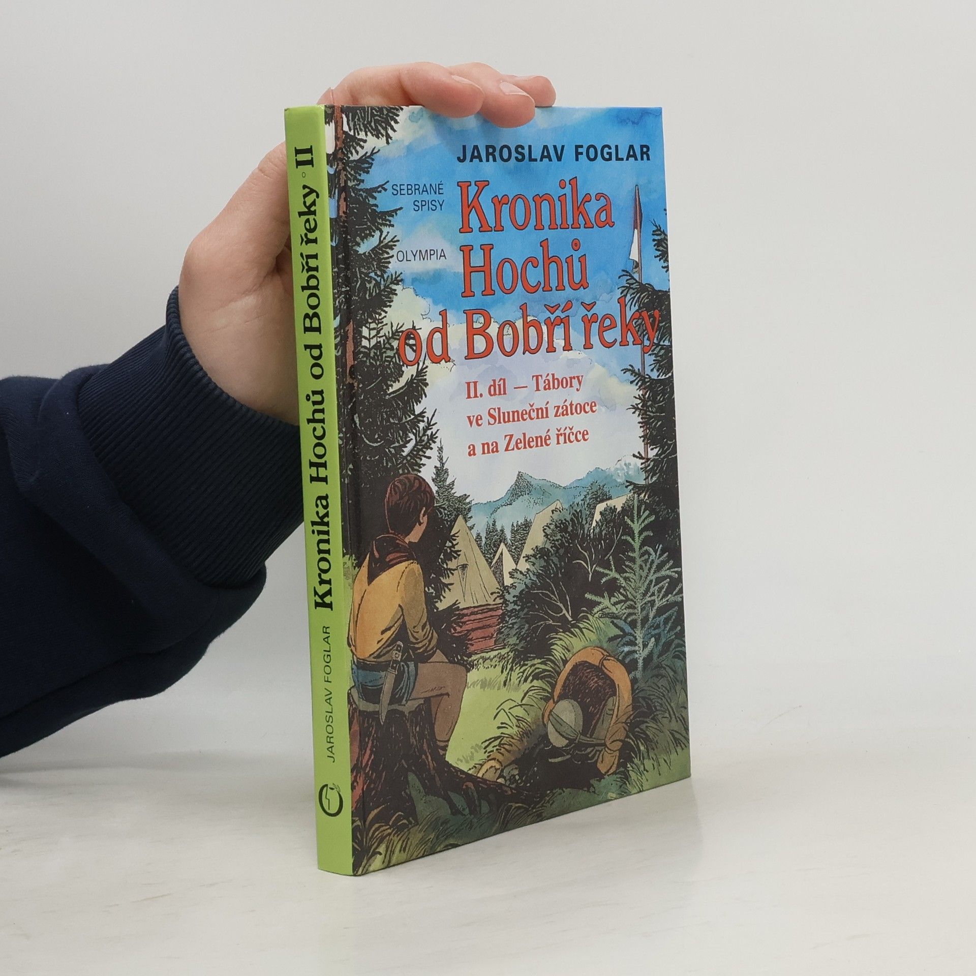 Kronika hochů od Bobří řeky II. Tábory ve Sluneční zátoce a na Zelené říčce