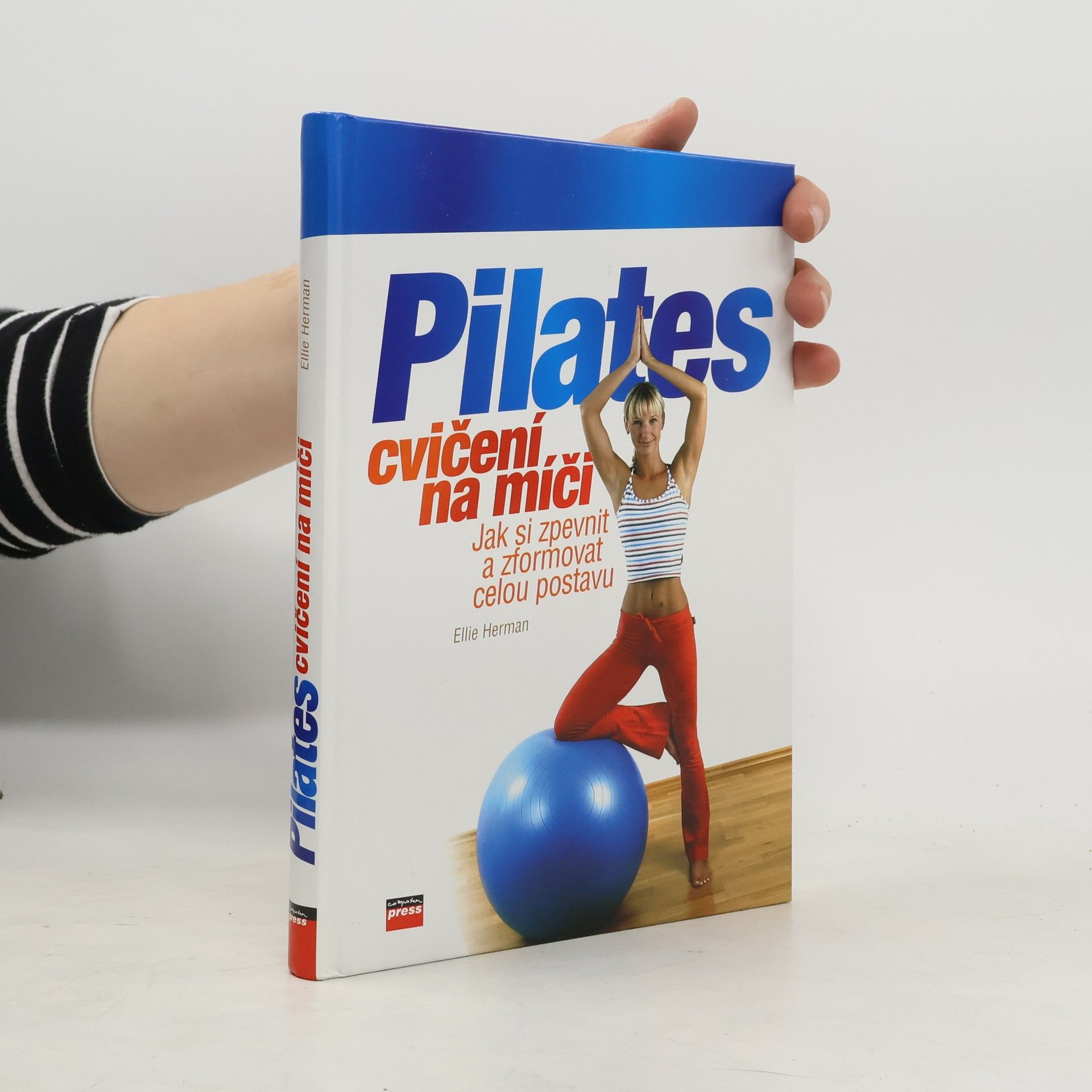 Ellie Herman Pilates cvičení na míči: Jak si zpevnit a zformovat celou postavu