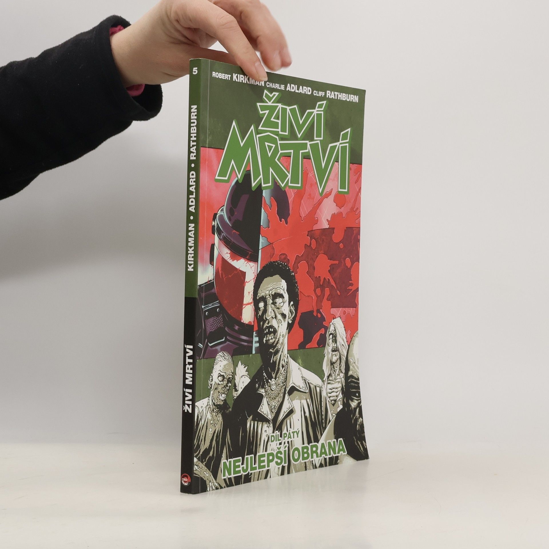 Robert Kirkman Živí mrtví. Díl 5. Nejlepší obrana