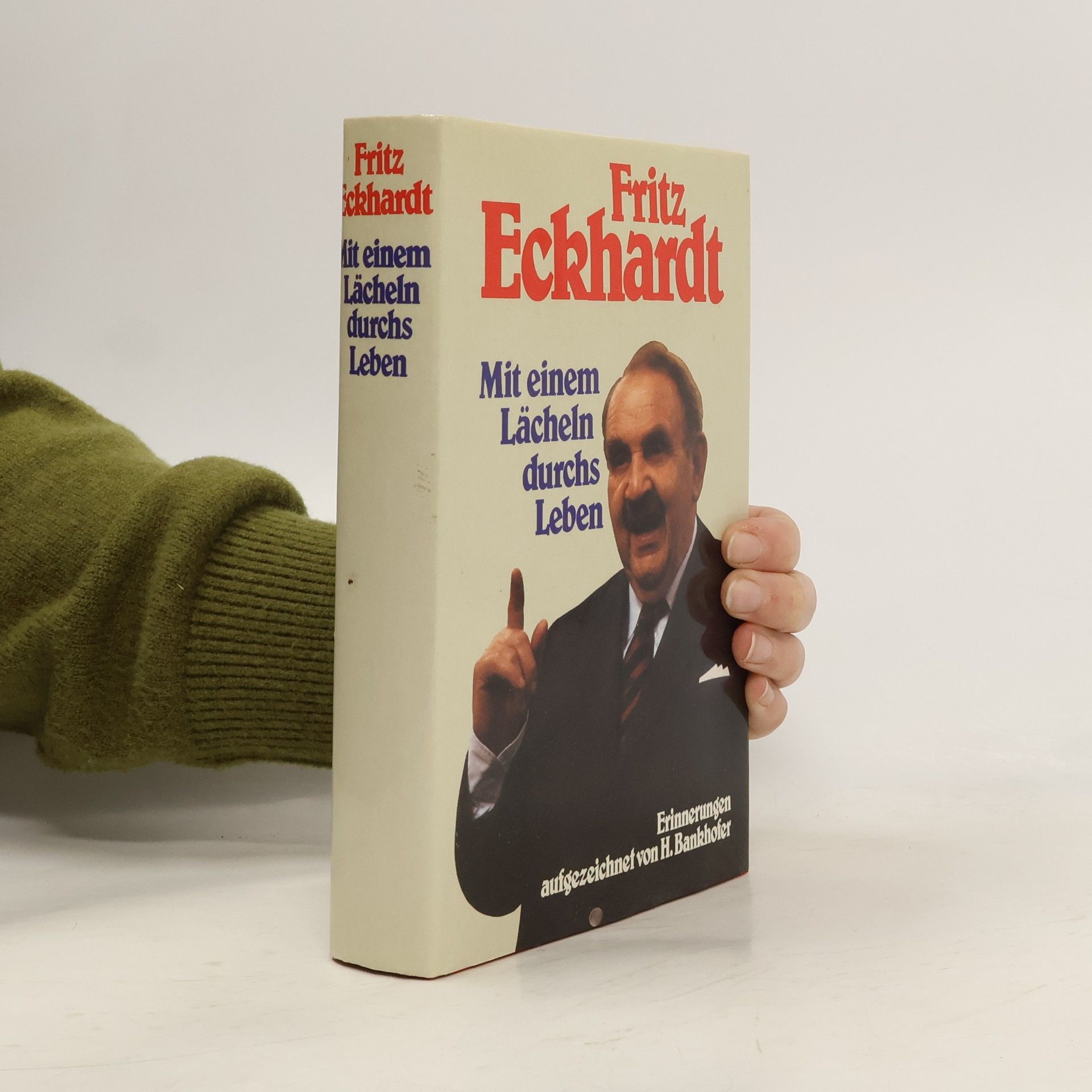 Fritz Eckhardt Mit einem Lächeln durchs Leben