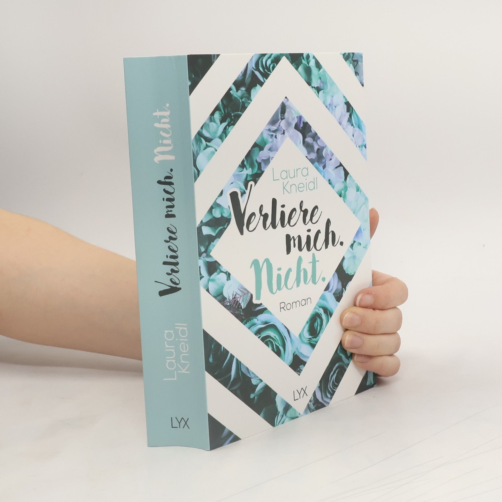 Laura Kneidl Verliere mich. Nicht.