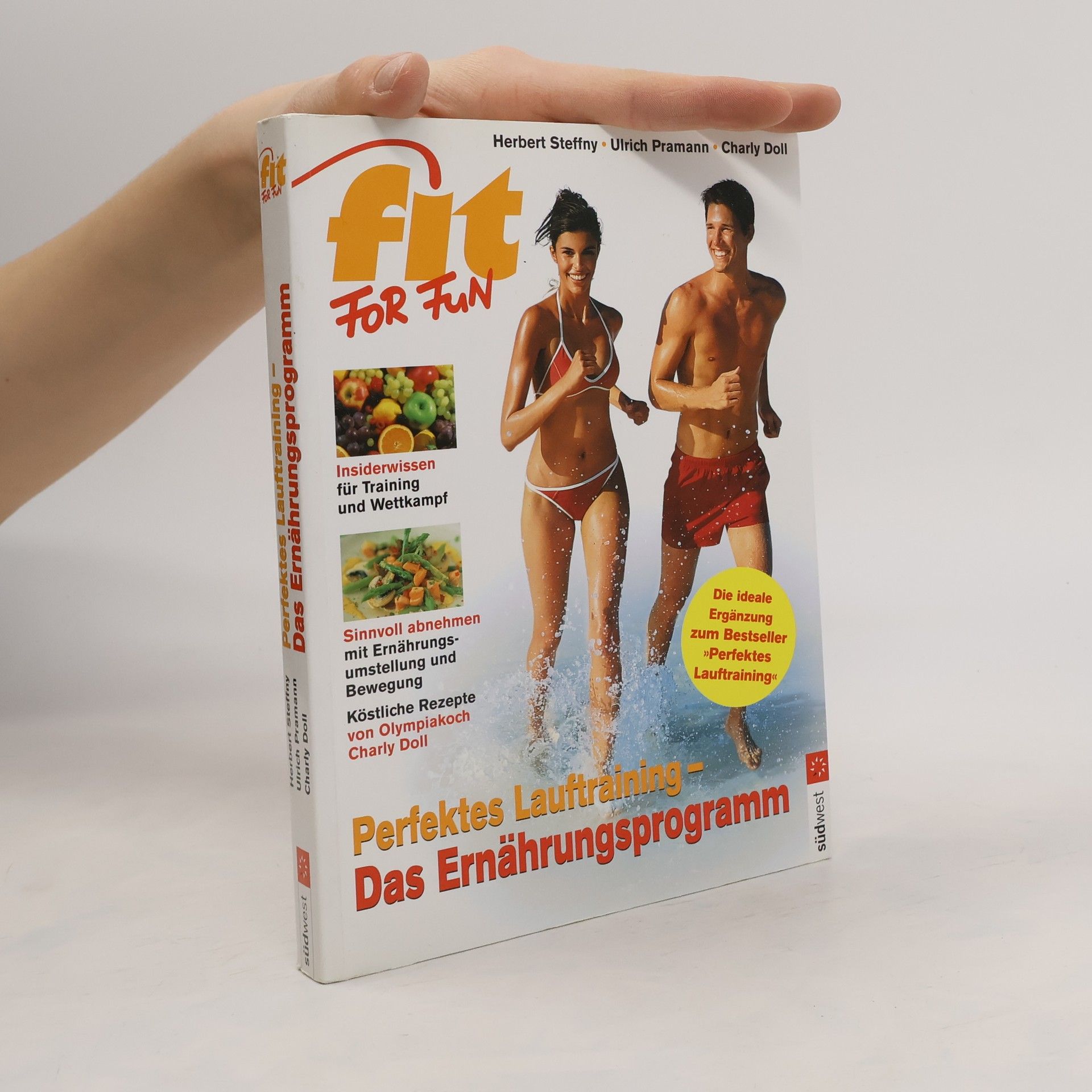 Herbert Steffny Perfektes Lauftraining - das Ernährungsprogramm