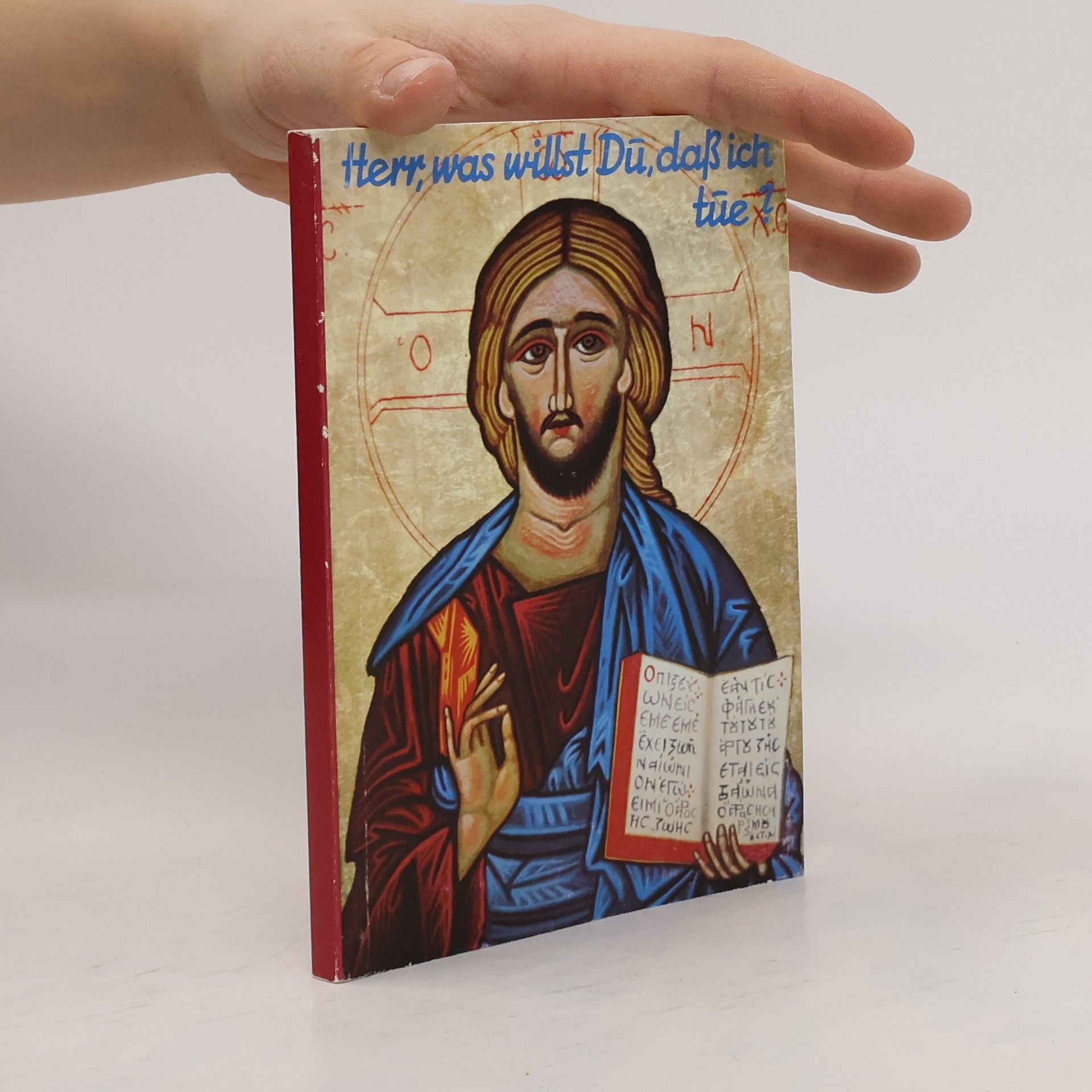 Herr, was willst Du, dass ich tue?