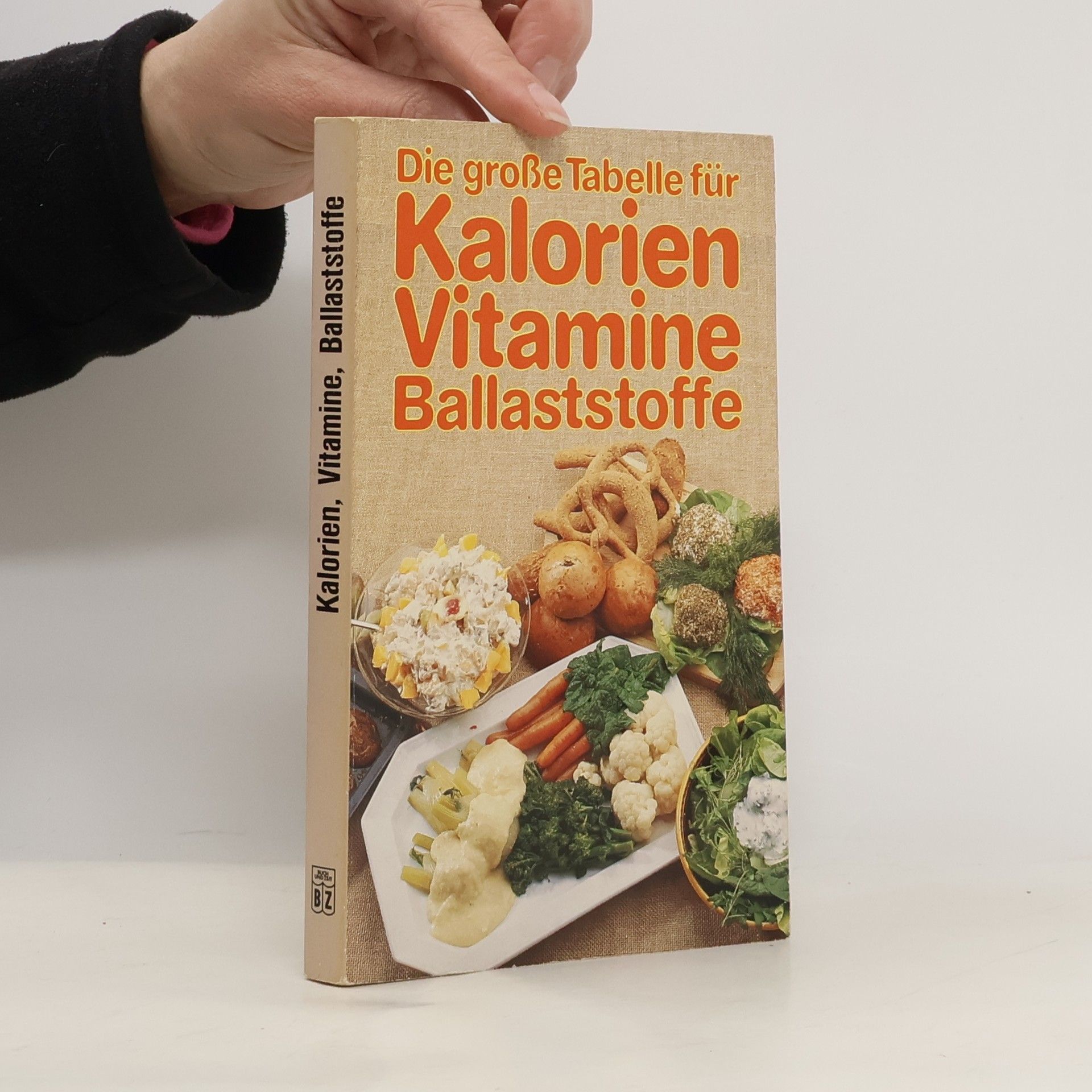 Annette Klingenfuss Die grosse Tabelle für Kalorien, Vitamine, Ballaststoffe