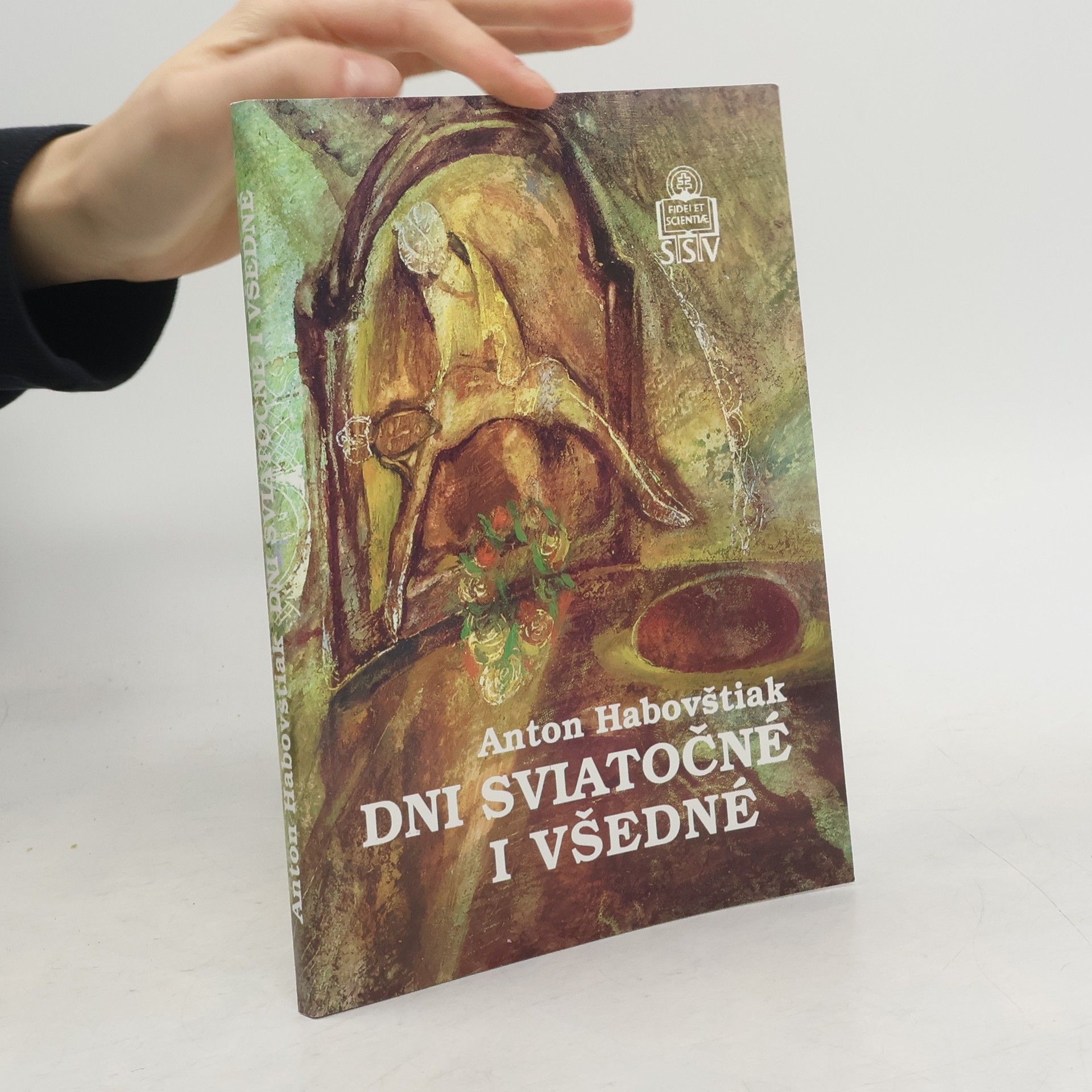 Anton Habovštiak Dni sviatočné i všedné