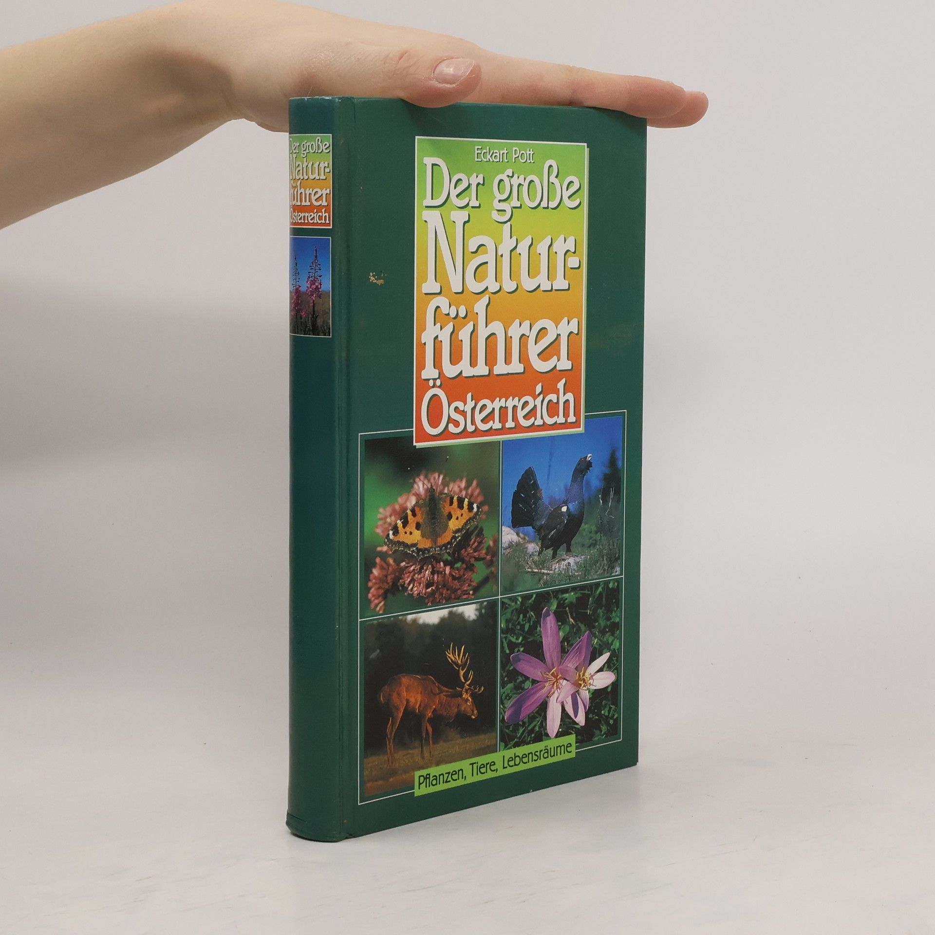 Eckart Pott Der große Naturführer Österreich