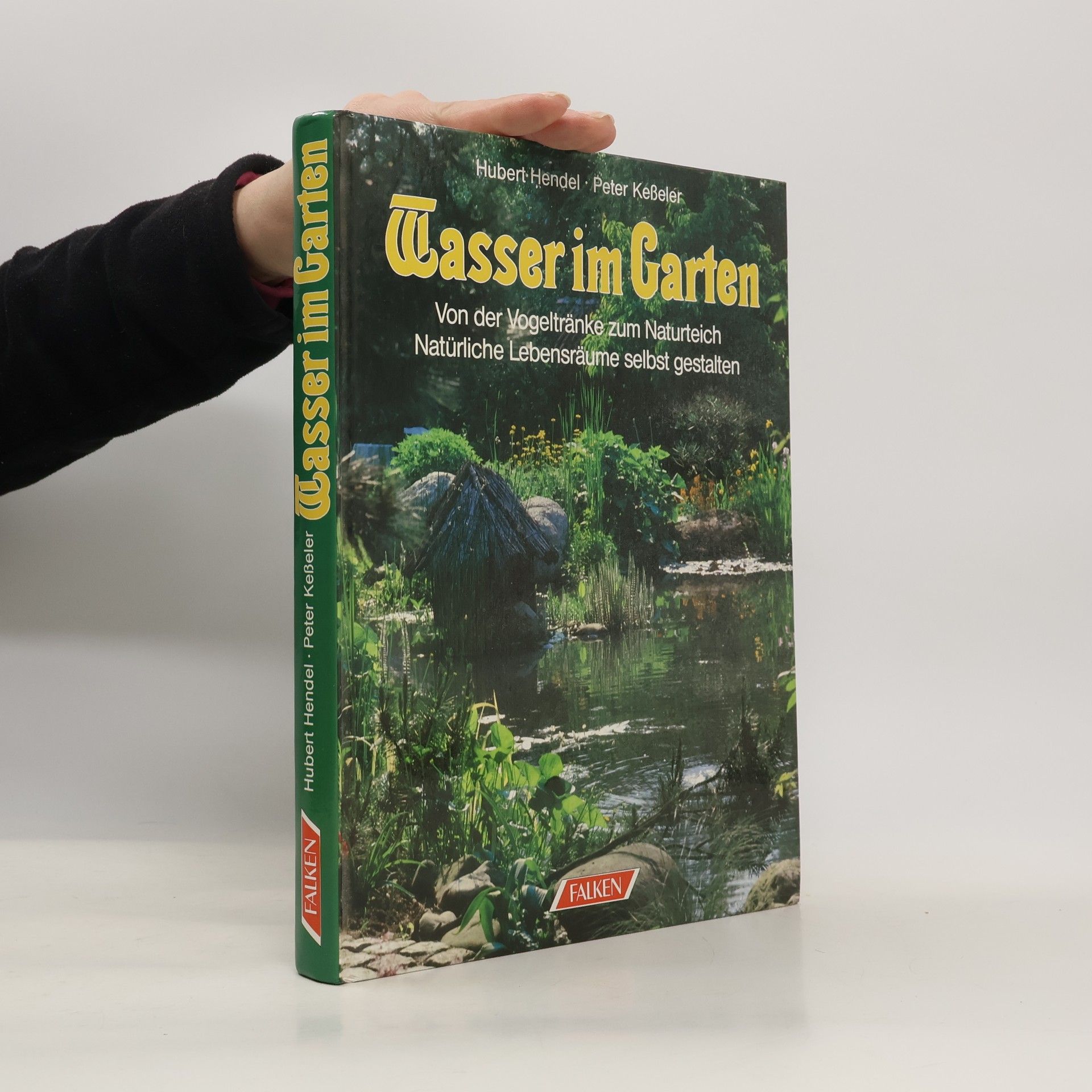 Hubert Hendel Wasser im Garten