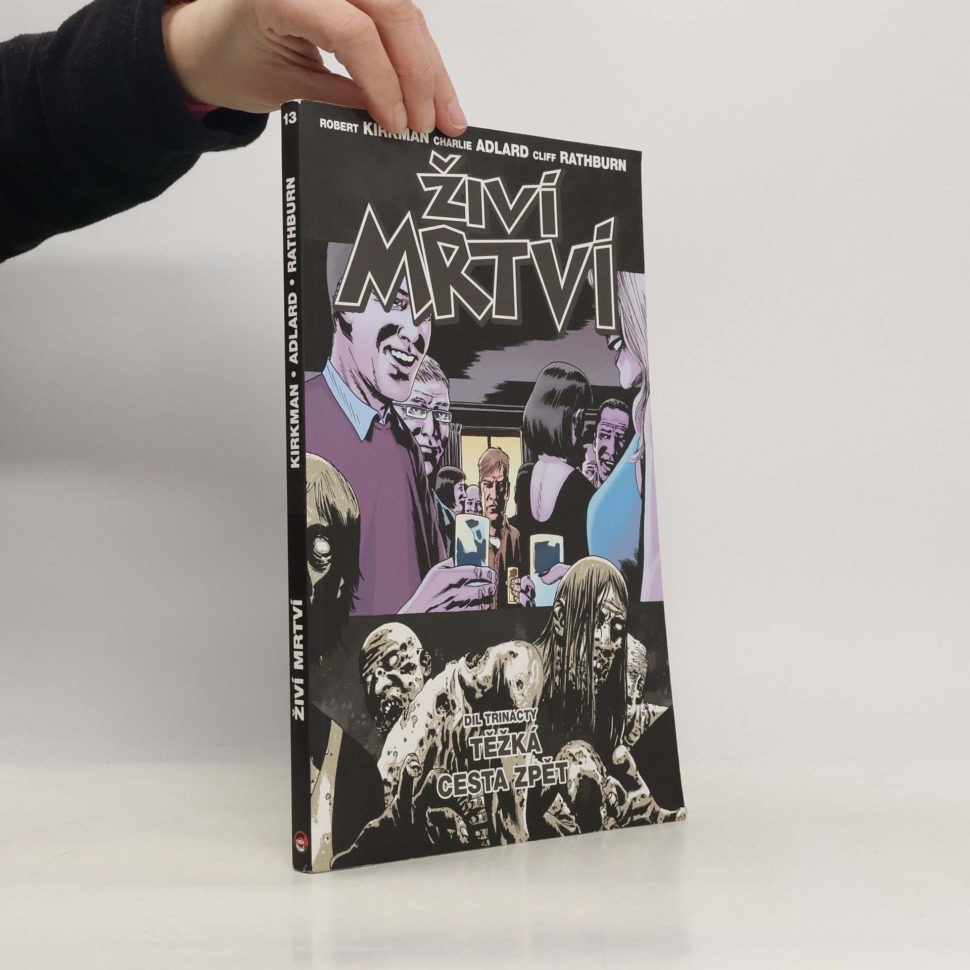 Robert Kikman Živí mrtví 13: Těžká cesta zpět