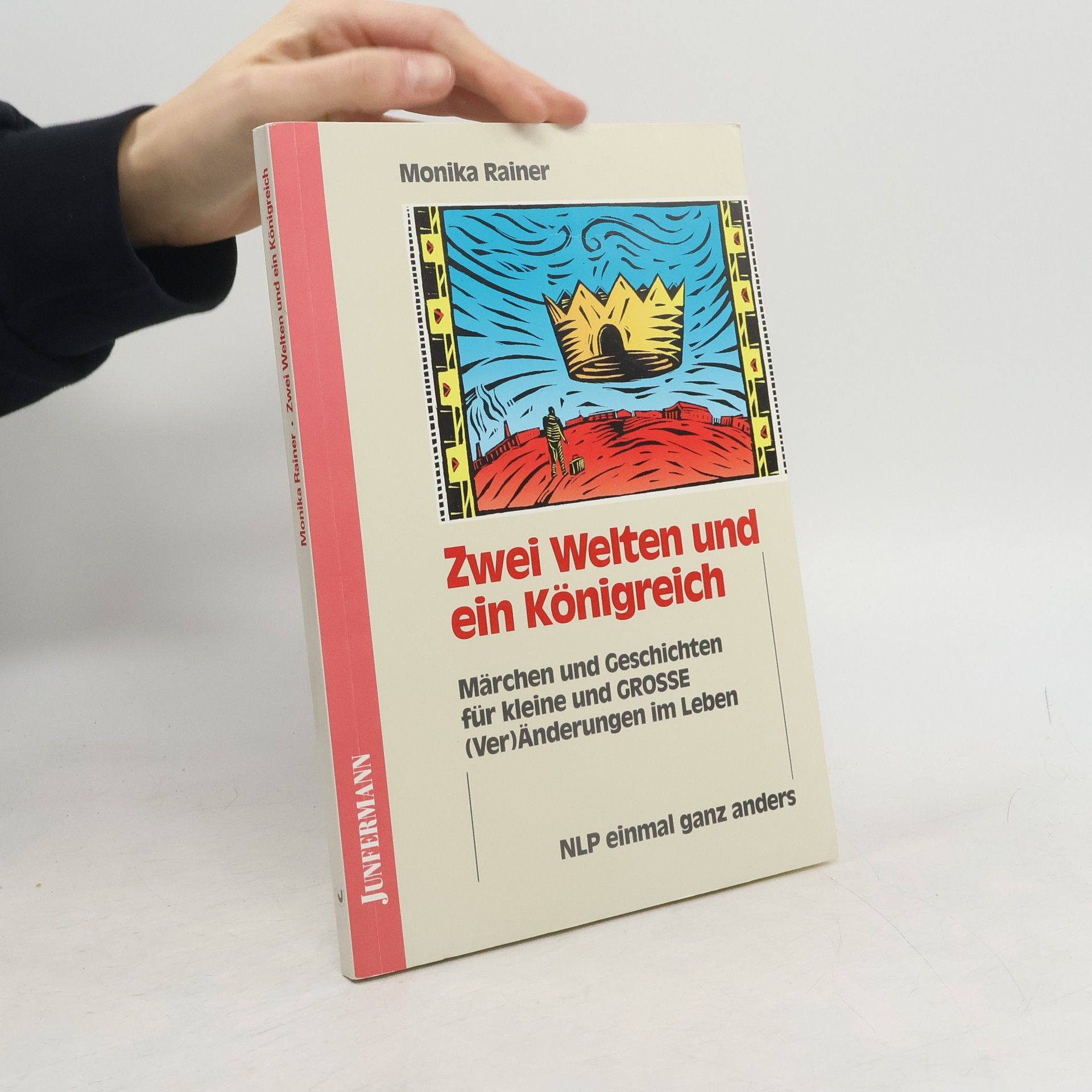 Monika Rainer Zwei Welten und ein Königreich