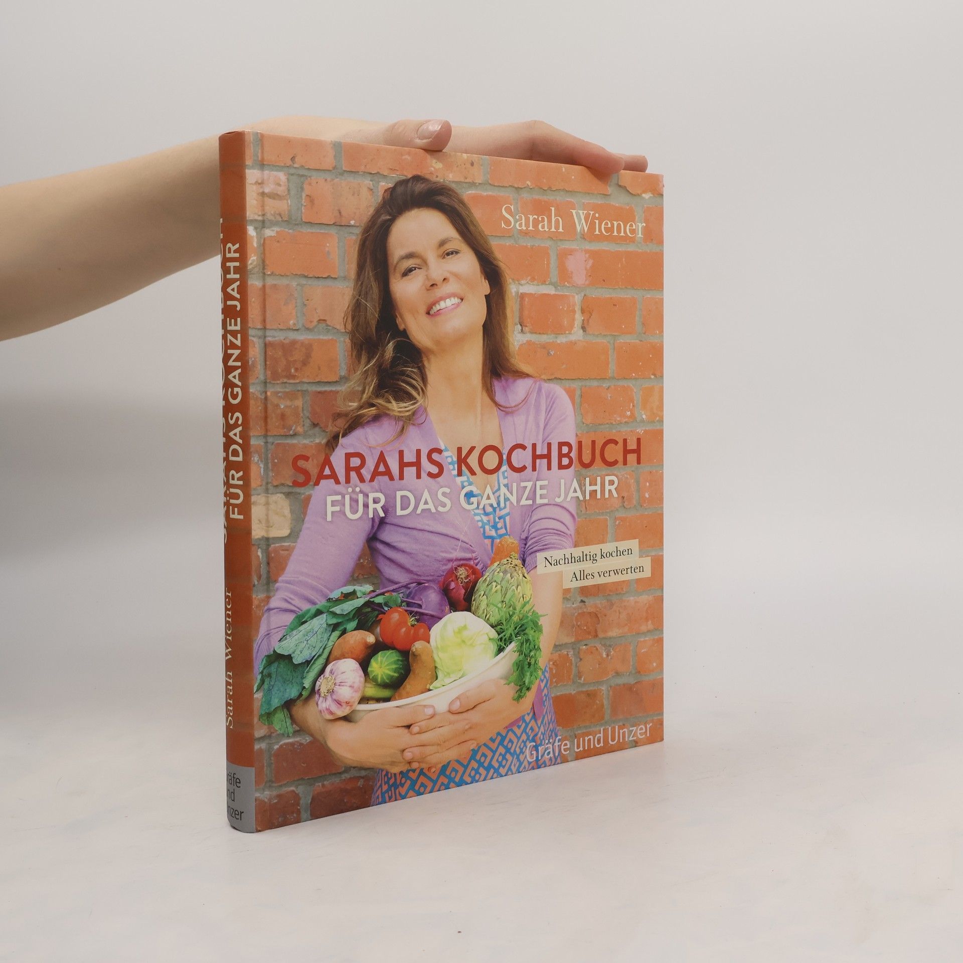 Sarah Wiener Sarahs Kochbuch für das ganze Jahr