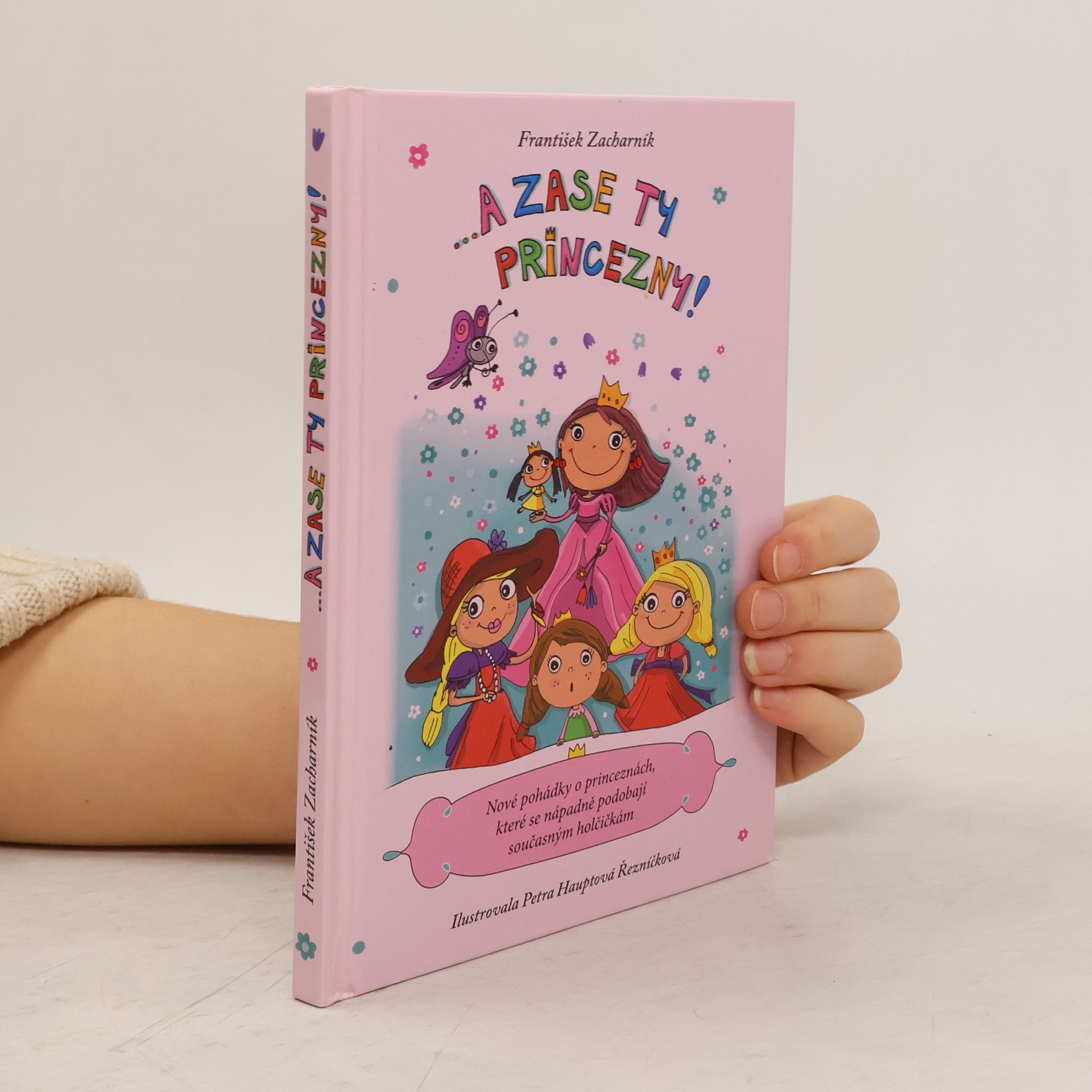 František Zacharník A zase ty princezny!