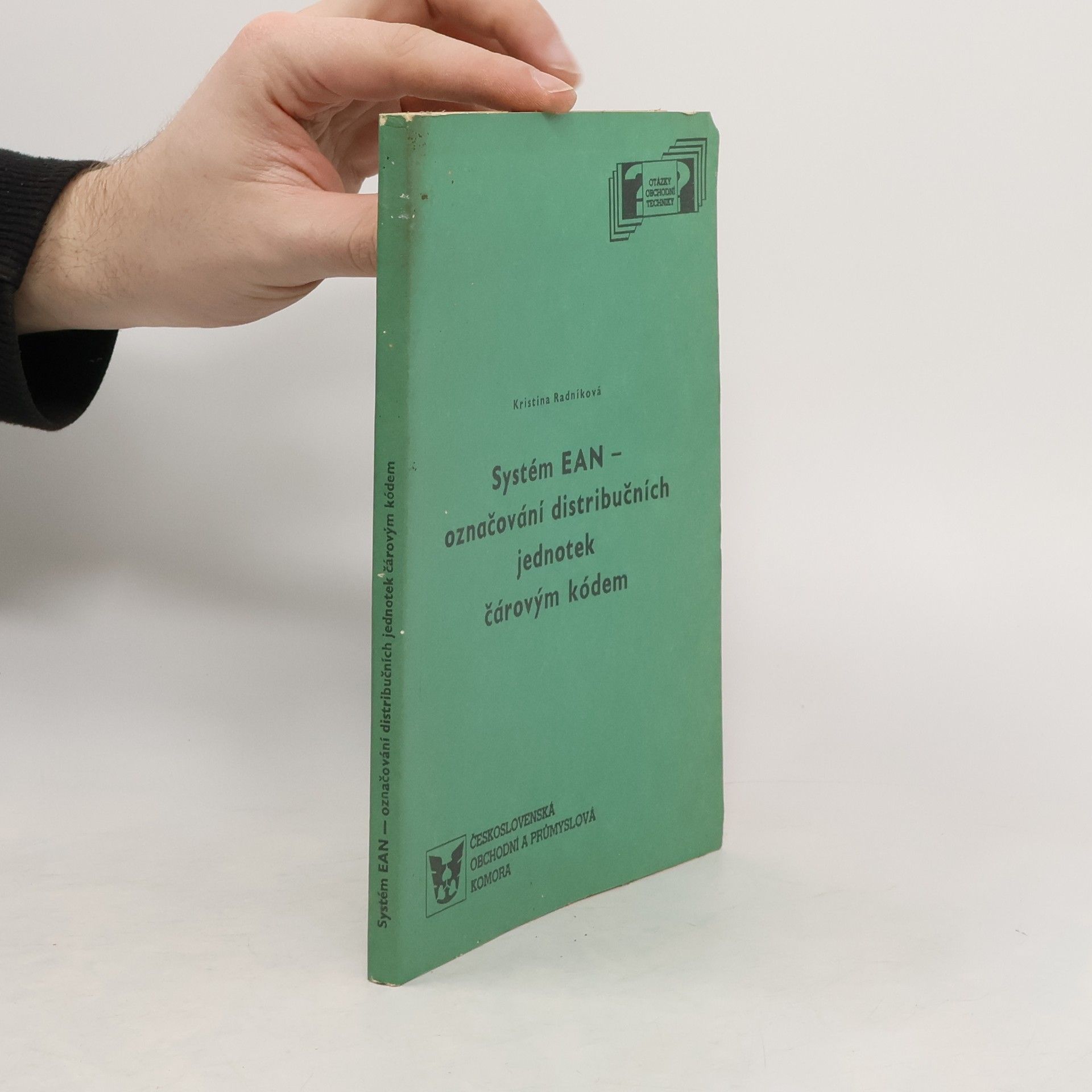 Kristina Radníková Systém EAN - označování distribučních jednotek čárovým kódem