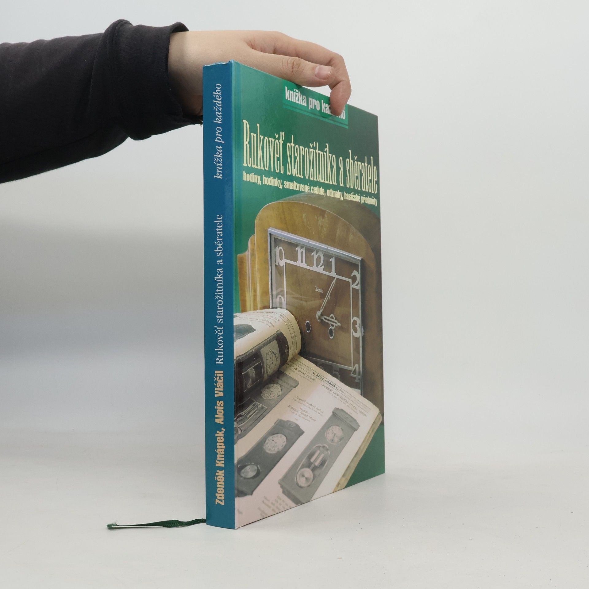 Zdeněk Knápek Rukověť starožitníka a sběratele - hodiny, hodinky, smaltované cedule, odznaky, hasičské předměty