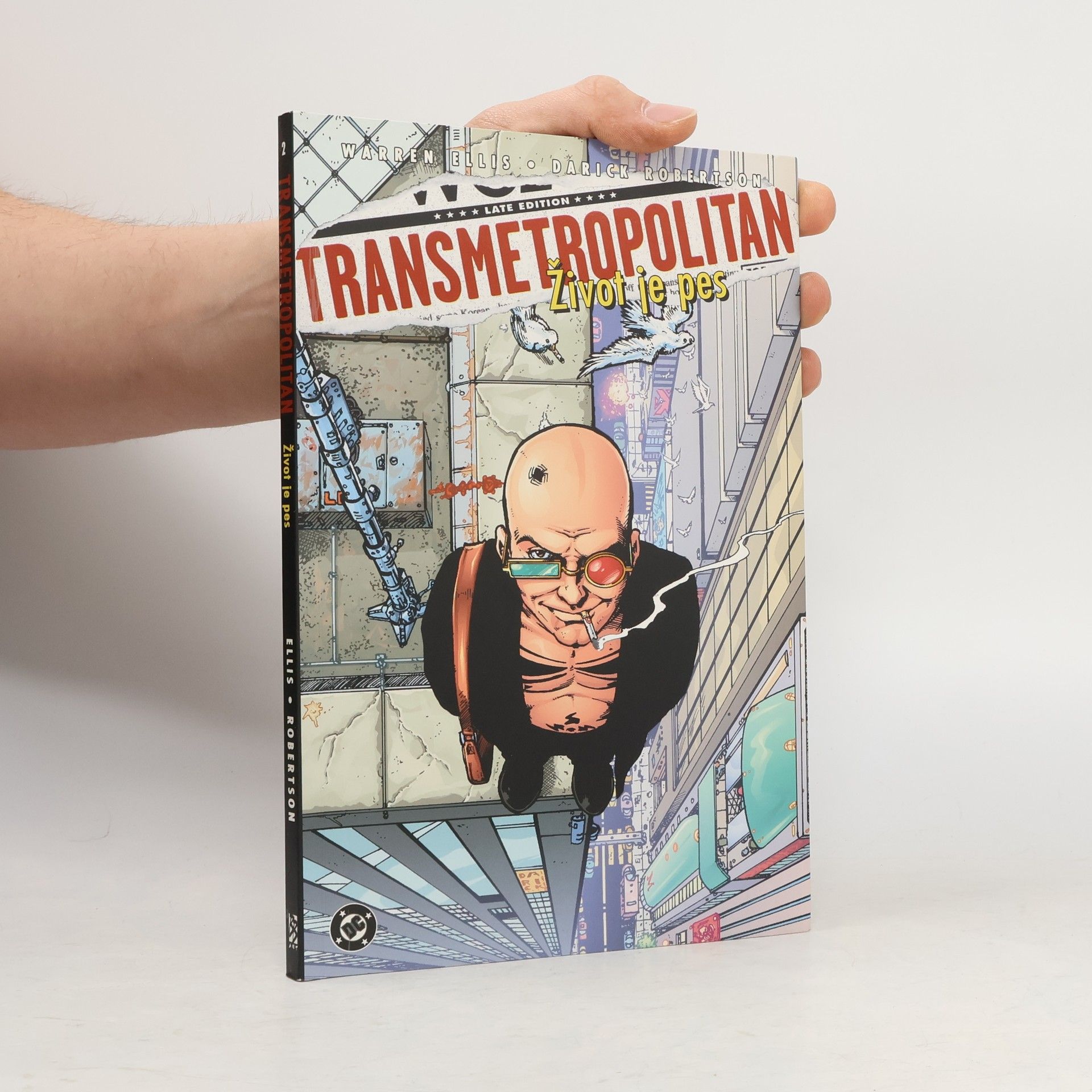 Warren Ellis Transmetropolitan. Život je pes