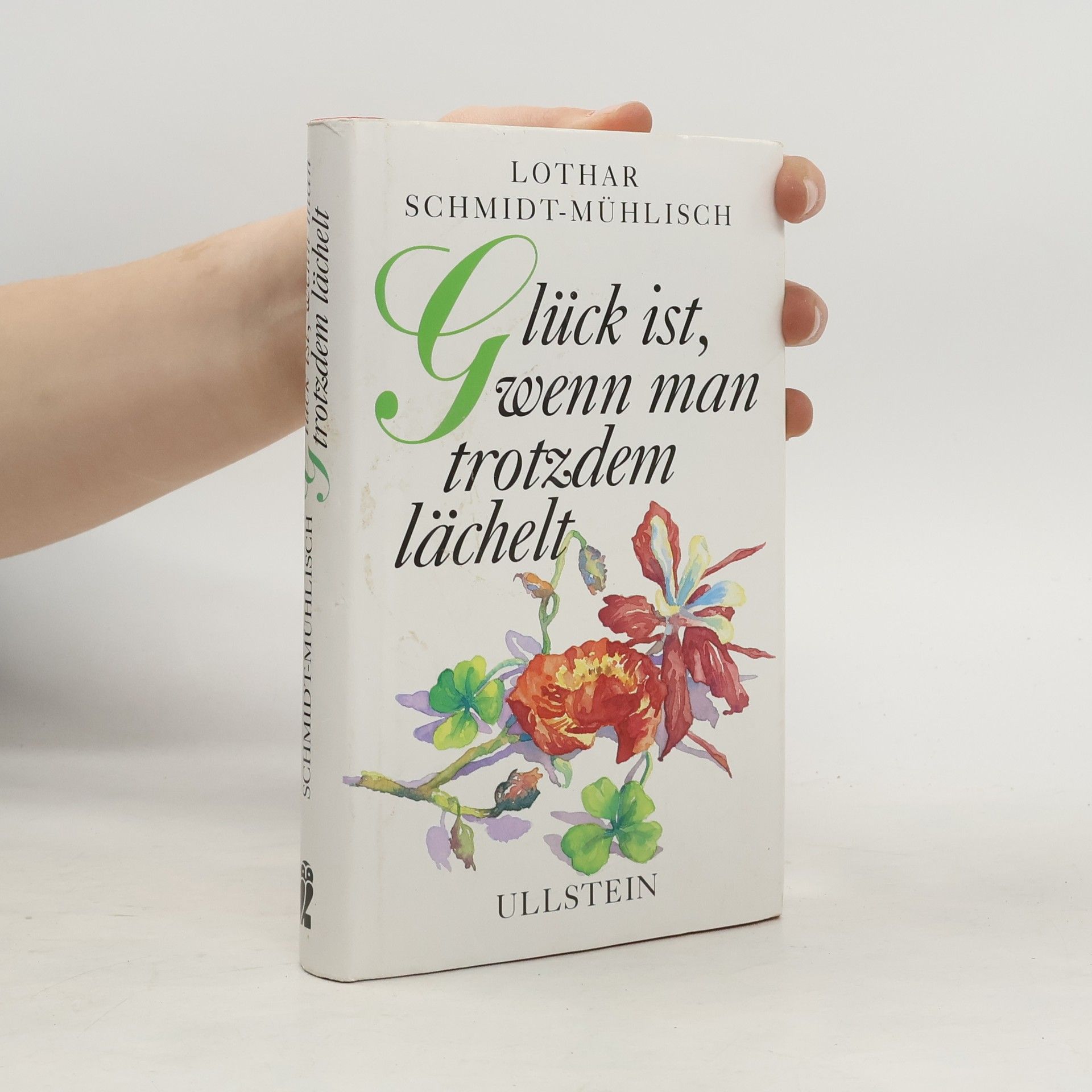 Glück ist, wenn man trotzdem lächelt