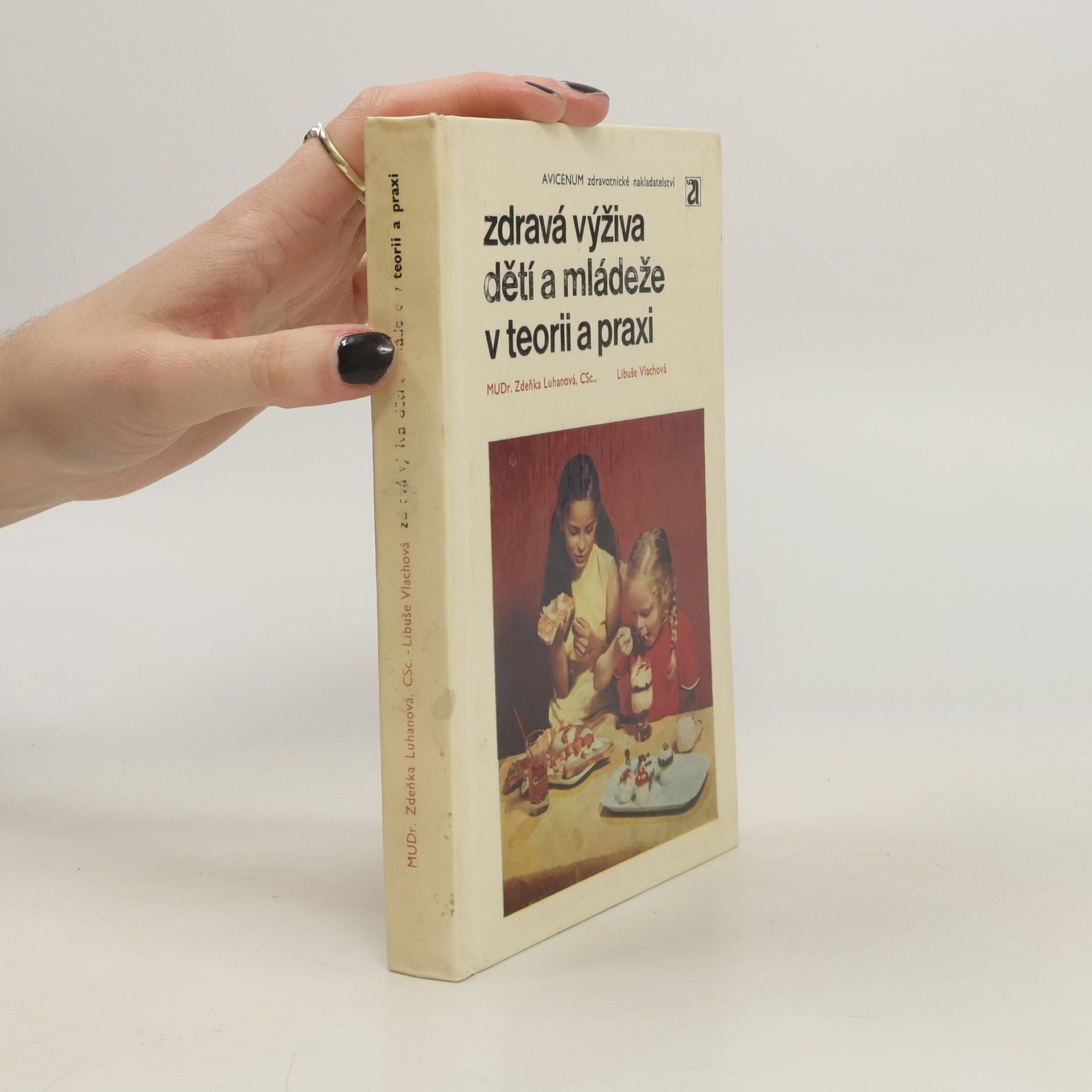 Zdravá výživa dětí a mládeže v teorii a praxi