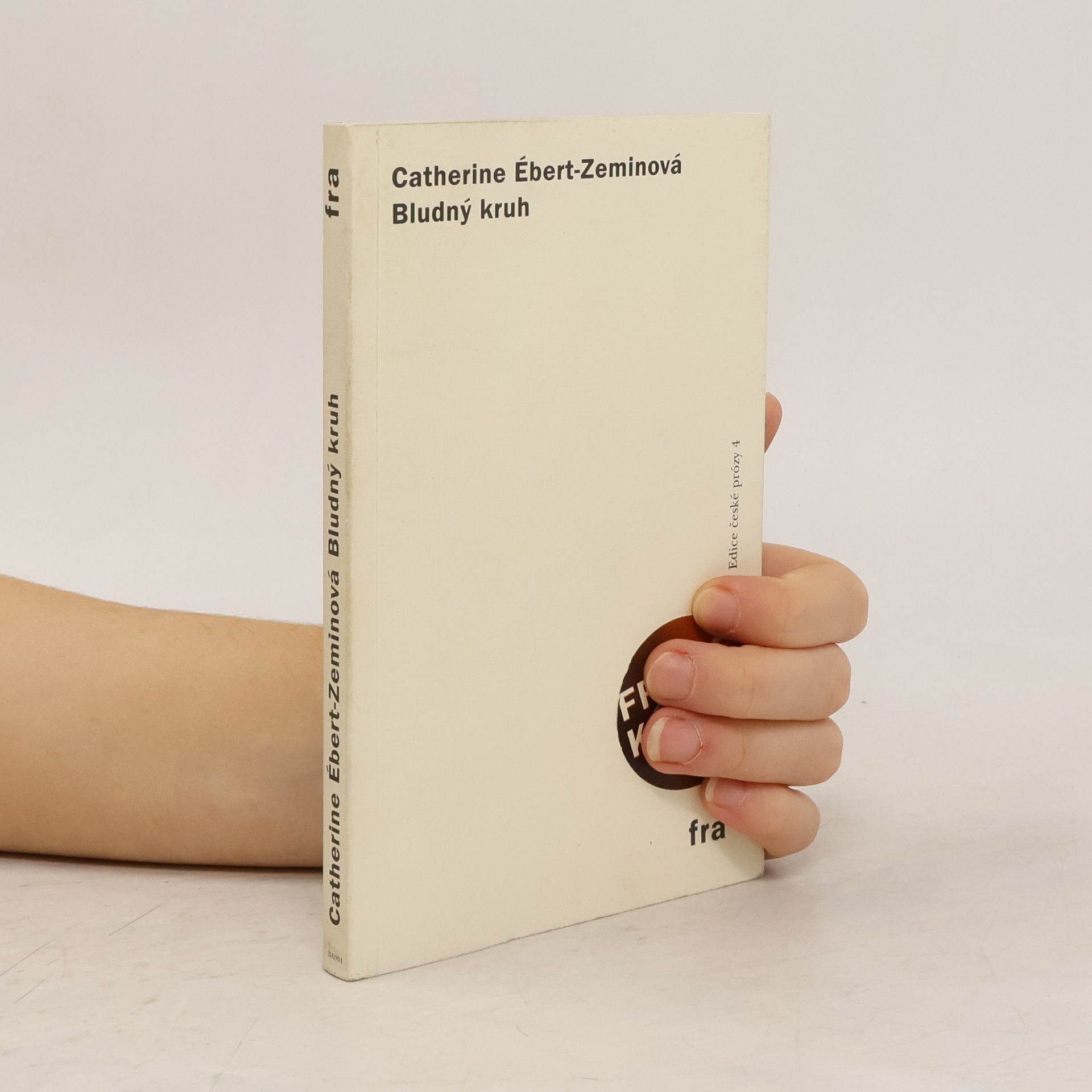 Catherine Ébert-Zeminová Bludný kruh