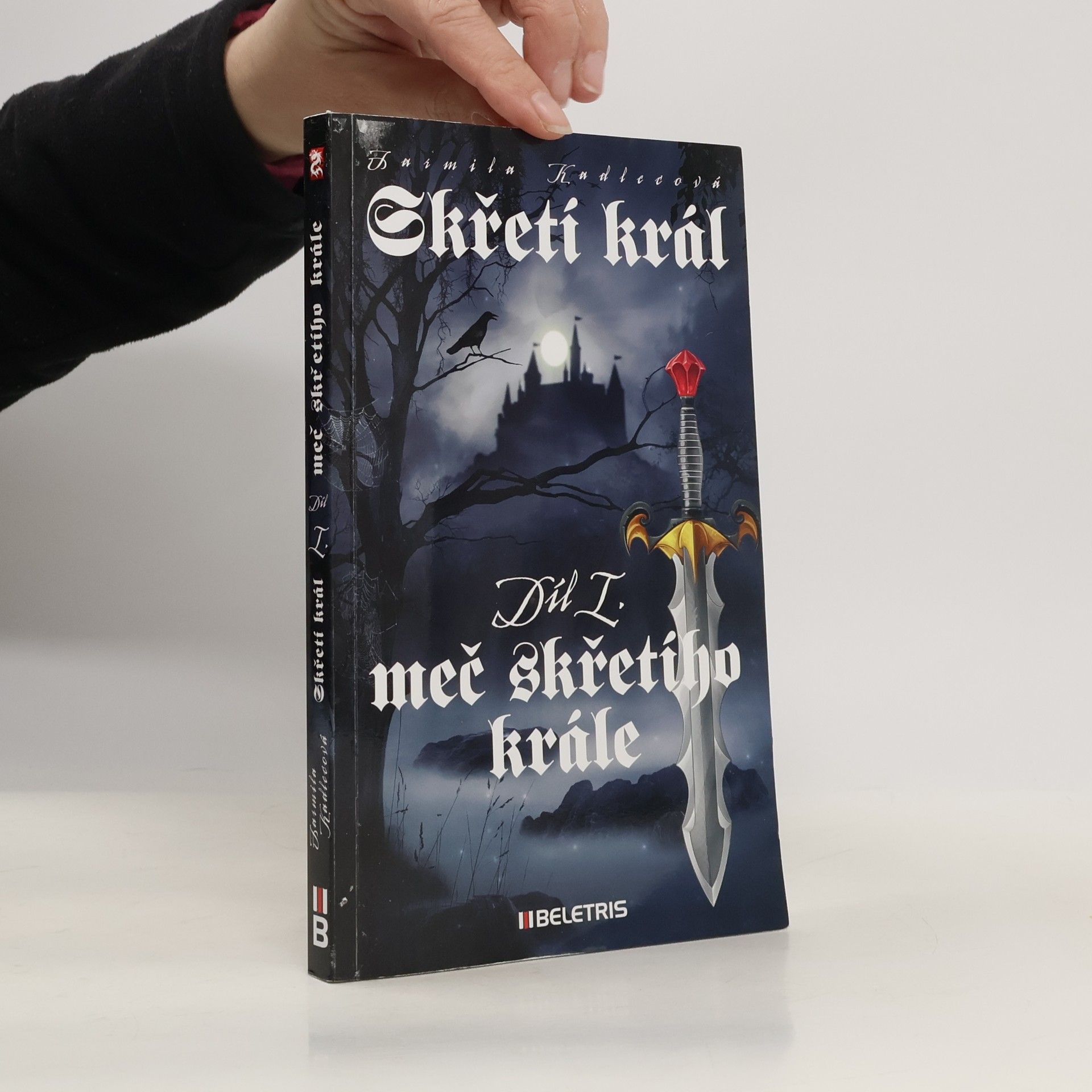 Jarmila Kadlecová Skřetí král. Díl I., Meč skřetího krále