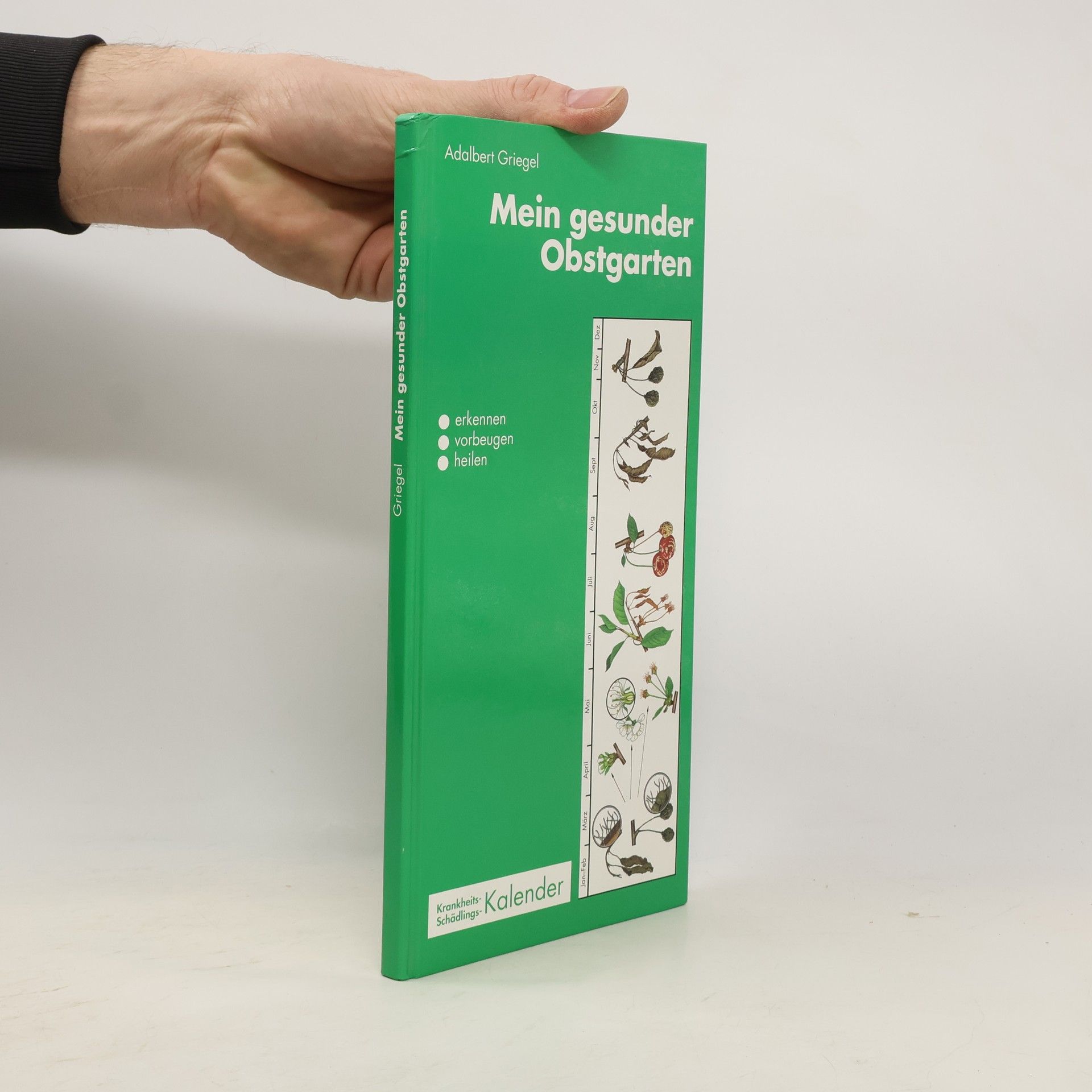 Adalbert Griegel Mein gesunder Obstgarten