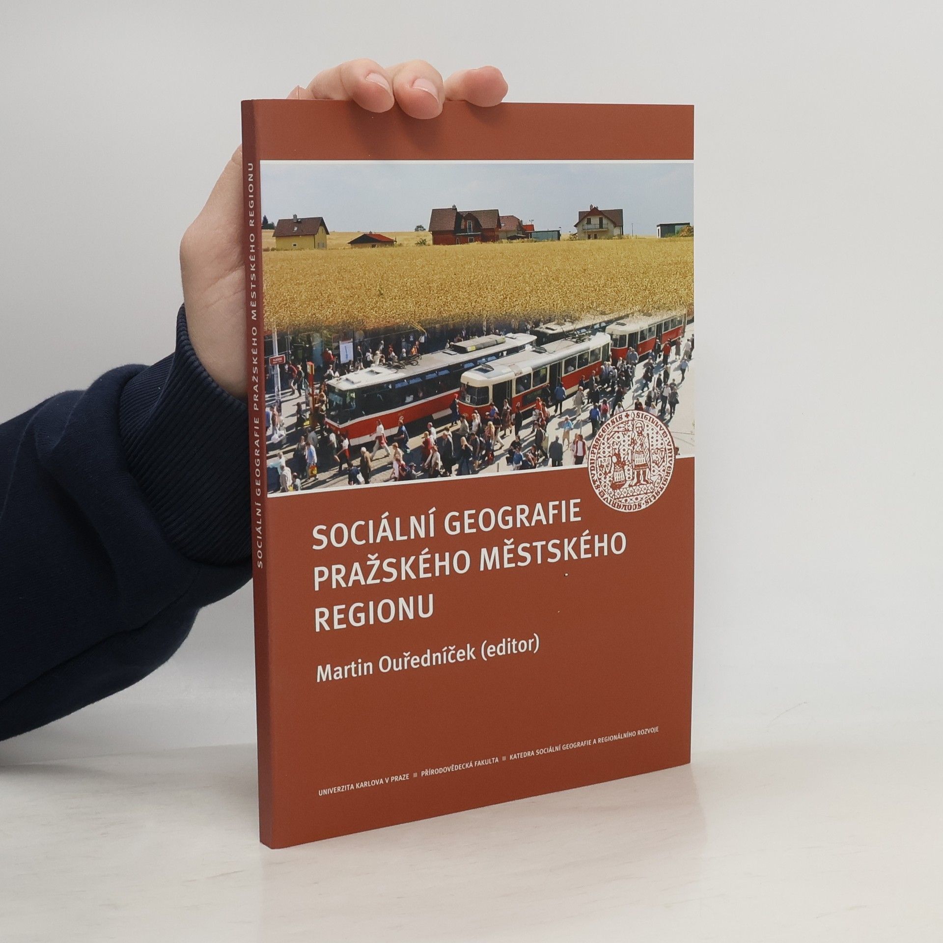 Martin Ouředníček Sociální geografie pražského městského regionu