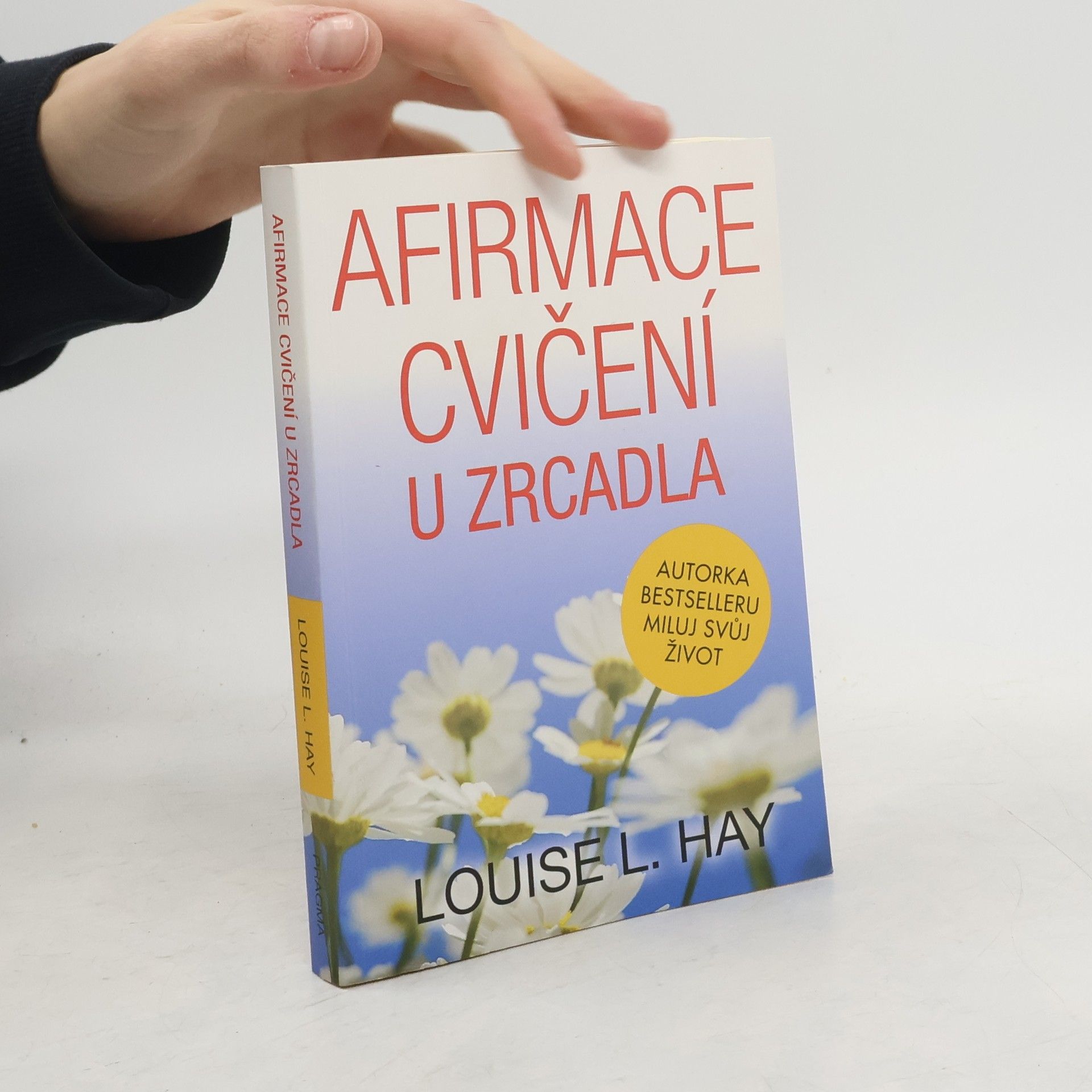 Lousie L. Hay Afirmace a cvičení u zrcadla