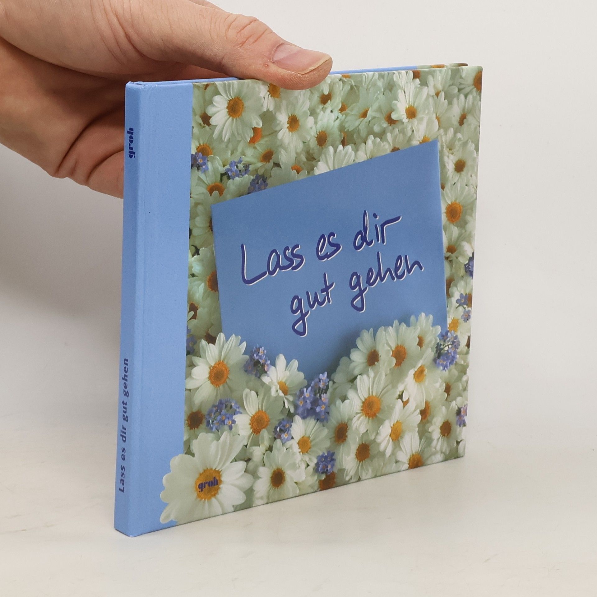 Autorenkollektiv Lass es dir gut gehen