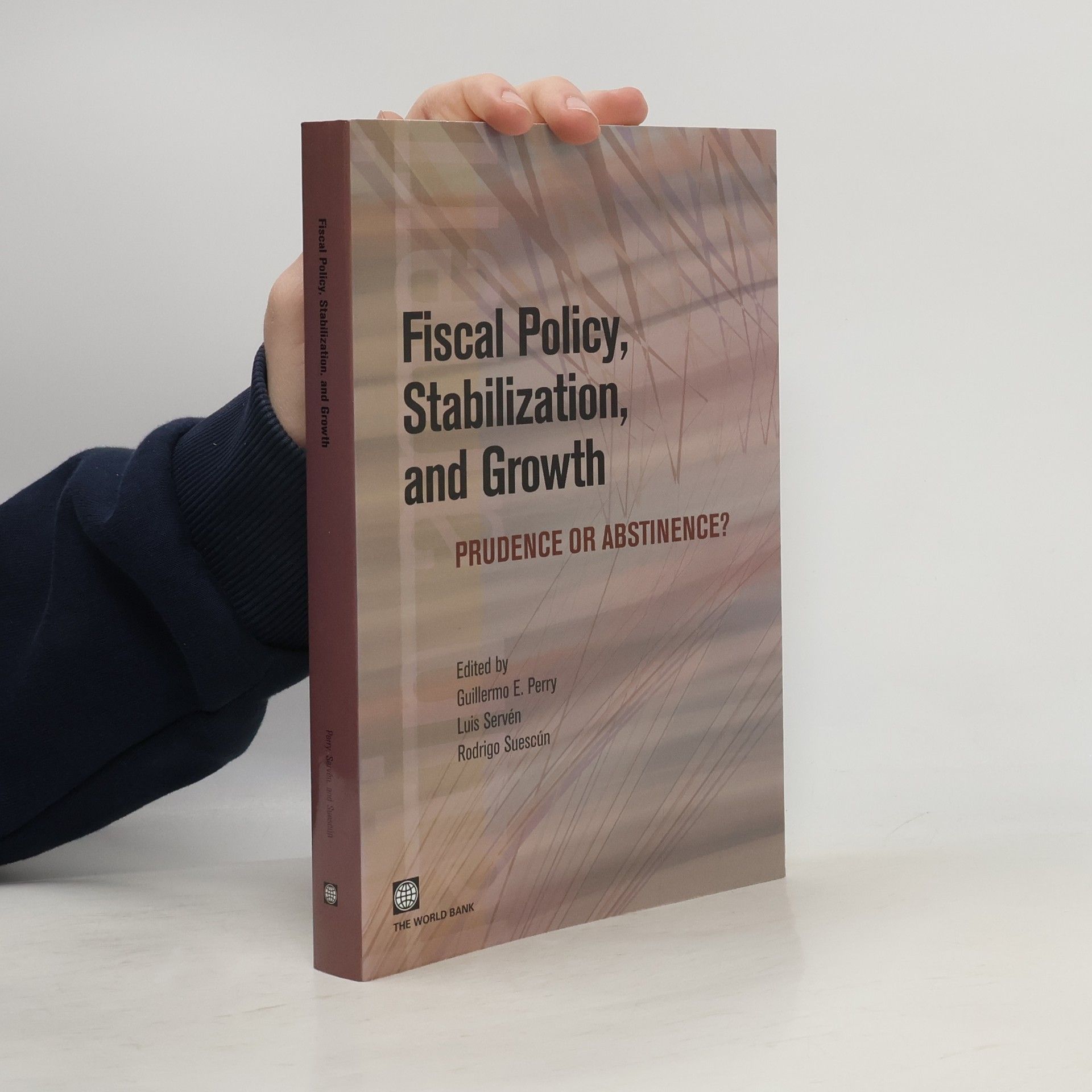 Guillermo E. Perry Fiscal Policy, Stabilization, and Growth