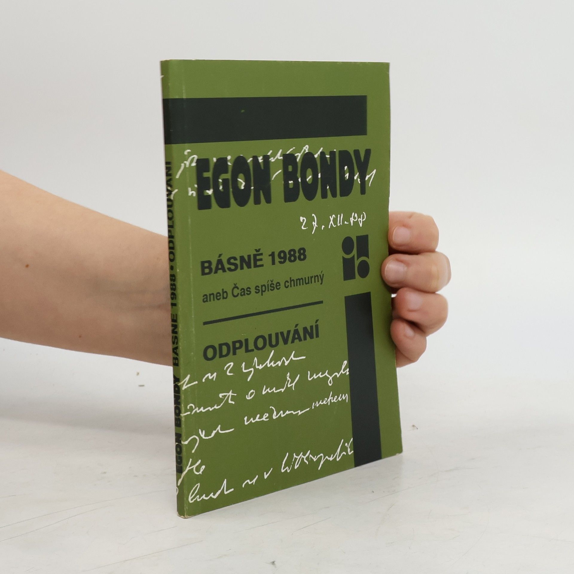 Egon Bondy Básně 1988 aneb Čas spíše chmurný. Odplouvání
