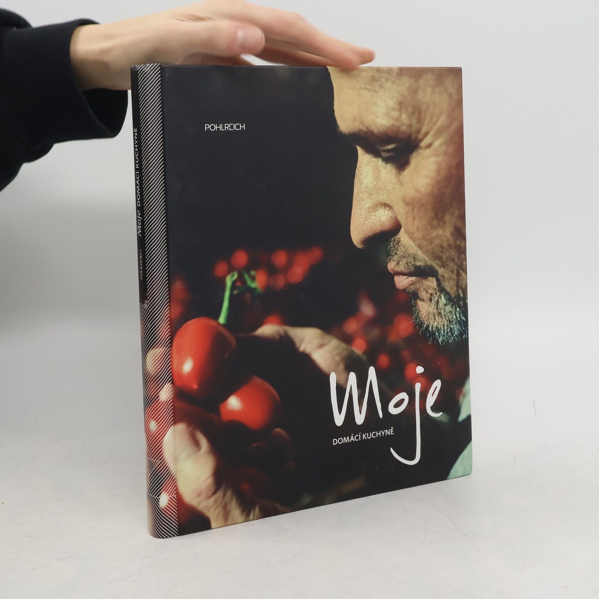 Zdeněk Pohlreich Moje domácí kuchyně
