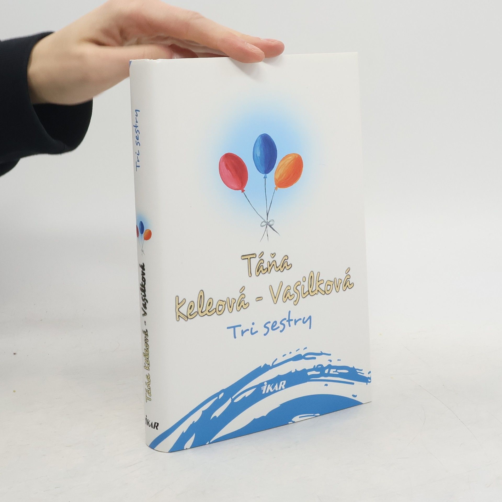 Táňa Keleová-Vasilková Tri sestry