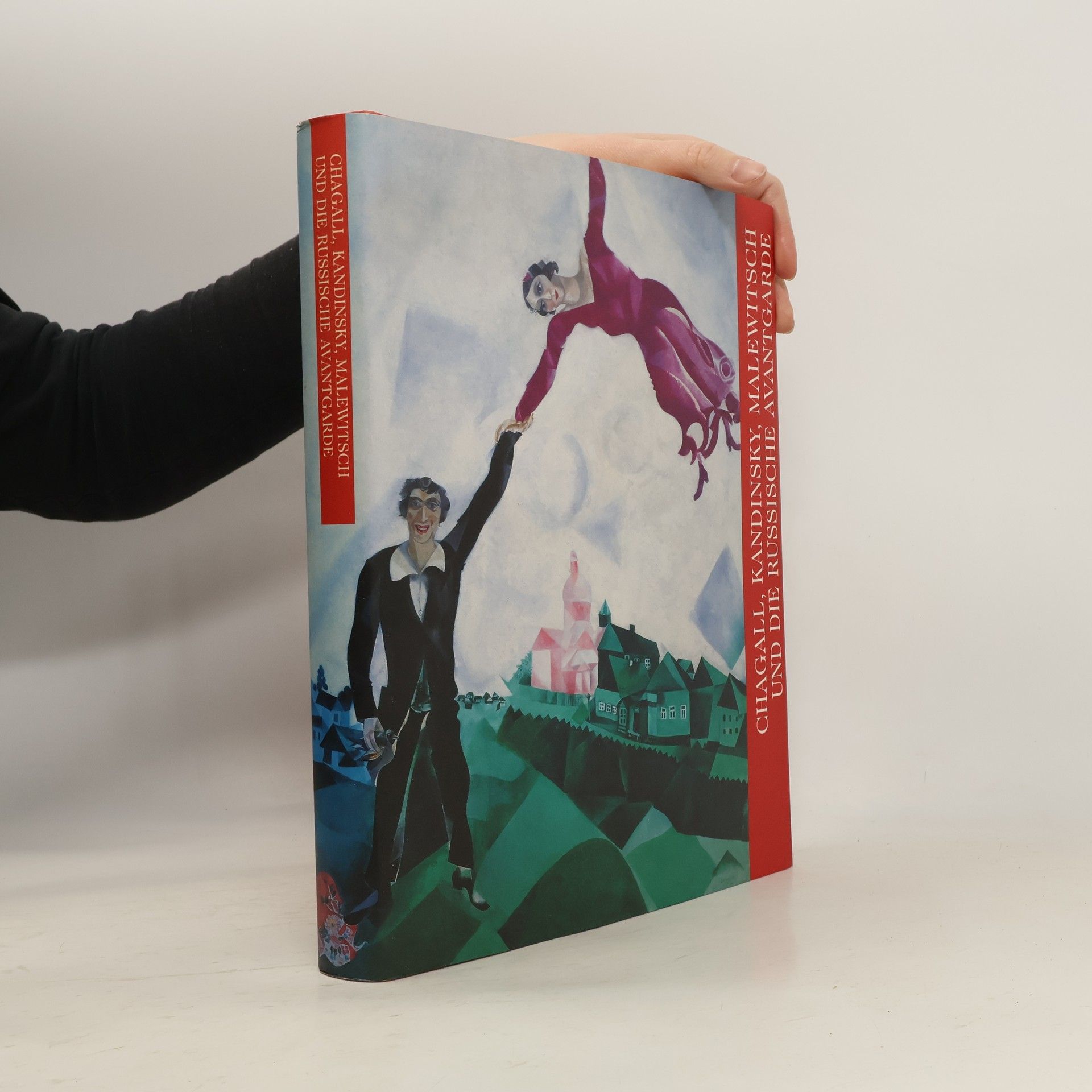 Marc Chagall Chagall, Kandinsky, Malewitsch und die russische Avantgarde ; [anläßlich der Ausstellung Chagall, Kandinsky, Malewitsch und die Russische Avantgarde, vom 9. Oktober 1998 bis 10. Januar 1999 in der Hamburger Kunsthalle und vom 29. Januar bis 25. April 1999 im Kunsthaus Zürich]