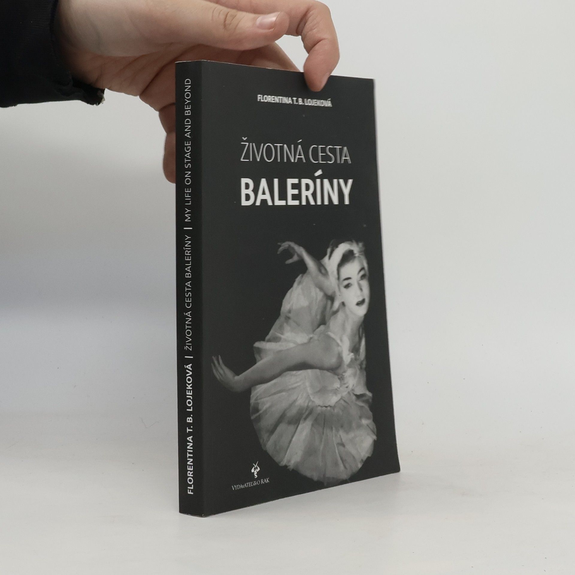 Florentina T.B. Lojekova Životná cesta baleríny / My Life on Stage and Beyond