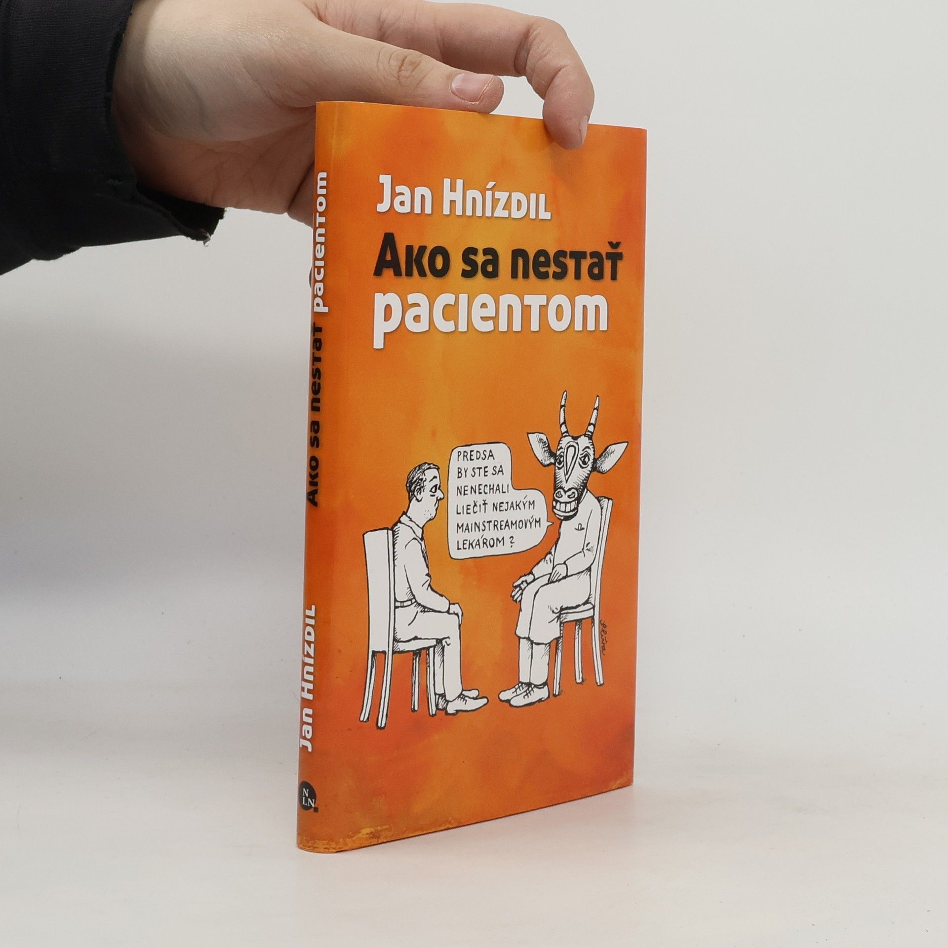 Jan Hnízdil Ako sa nestať pacientom