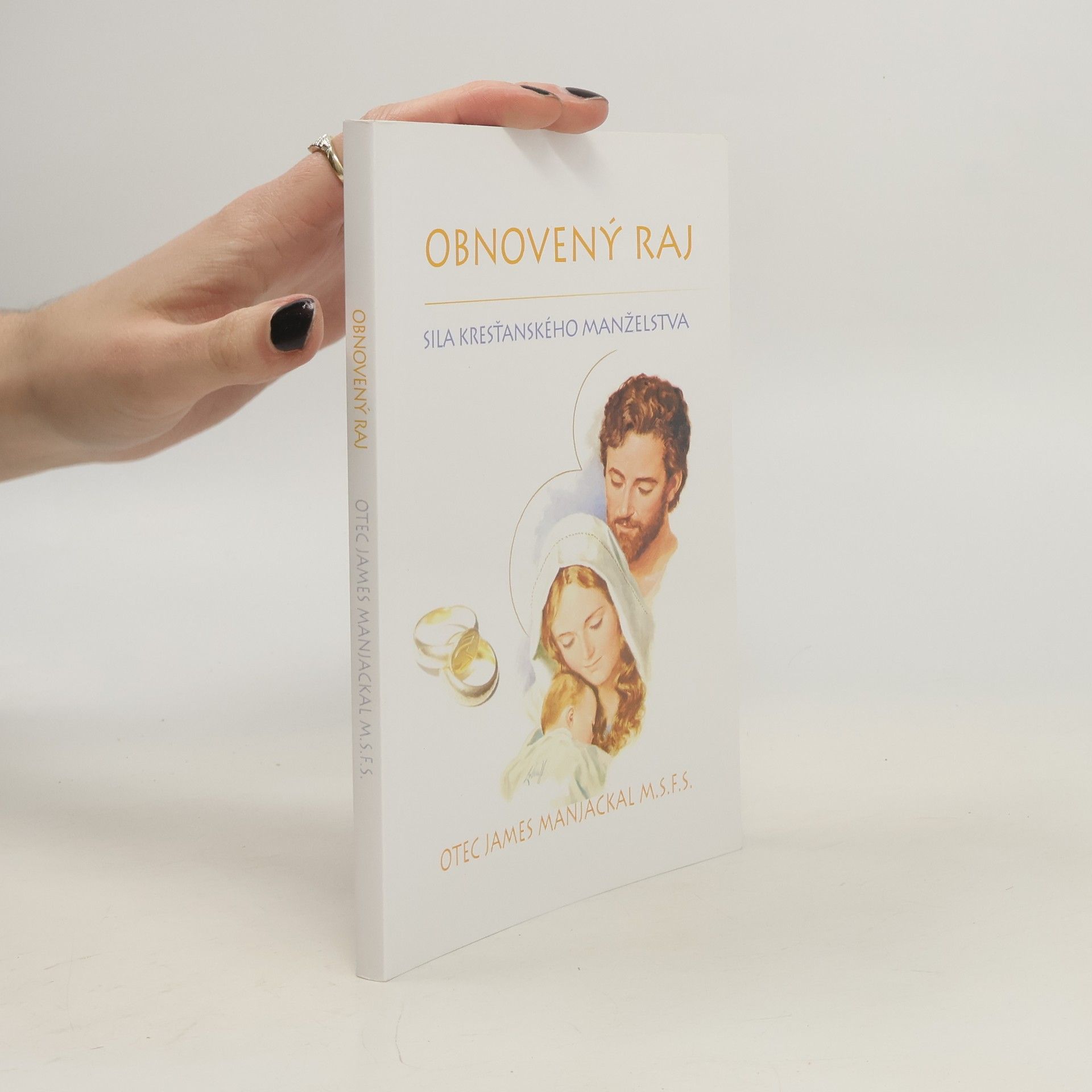 Obnovený raj. Sila kresťanského manželstva