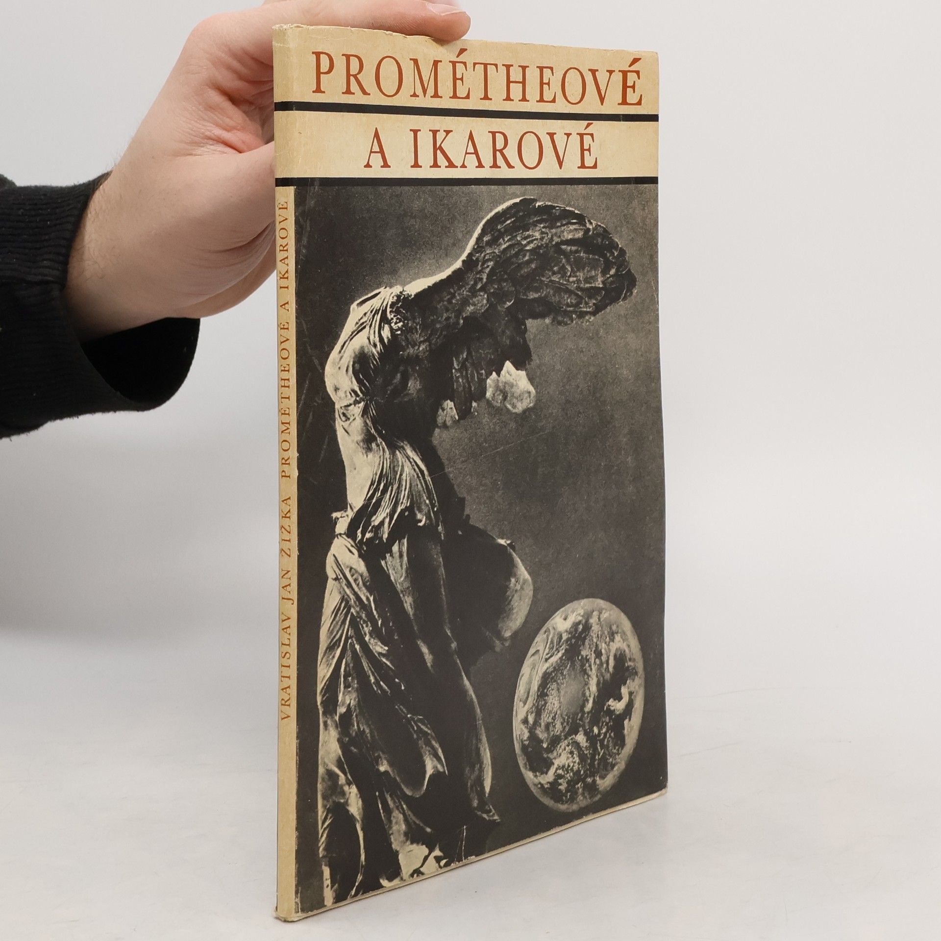 Vratislav Jan Žižka Prométheové a Ikarové