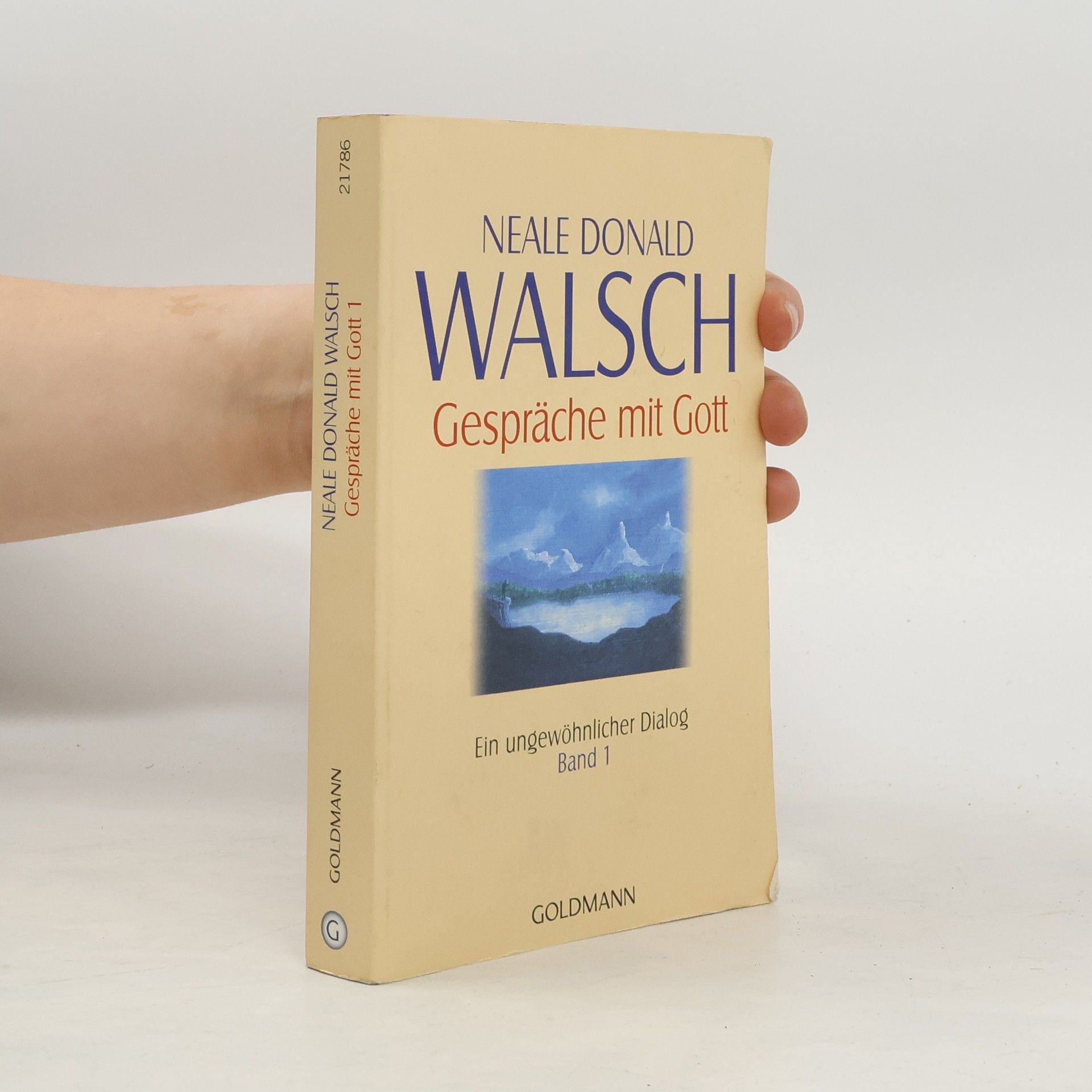 Neale Donald Walsch Gespräche mit Gott 1