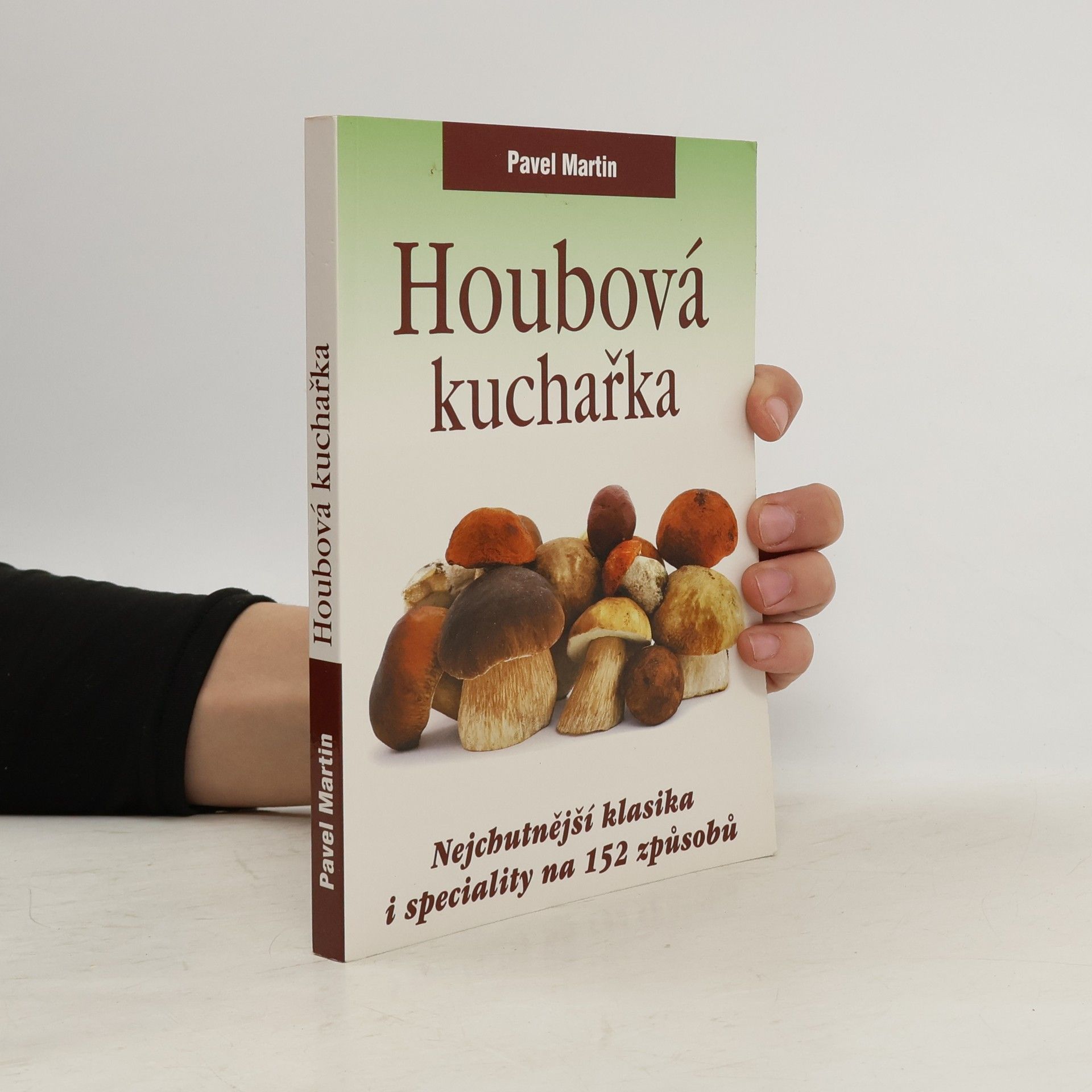 Pavel Martin Houbová kuchařka
