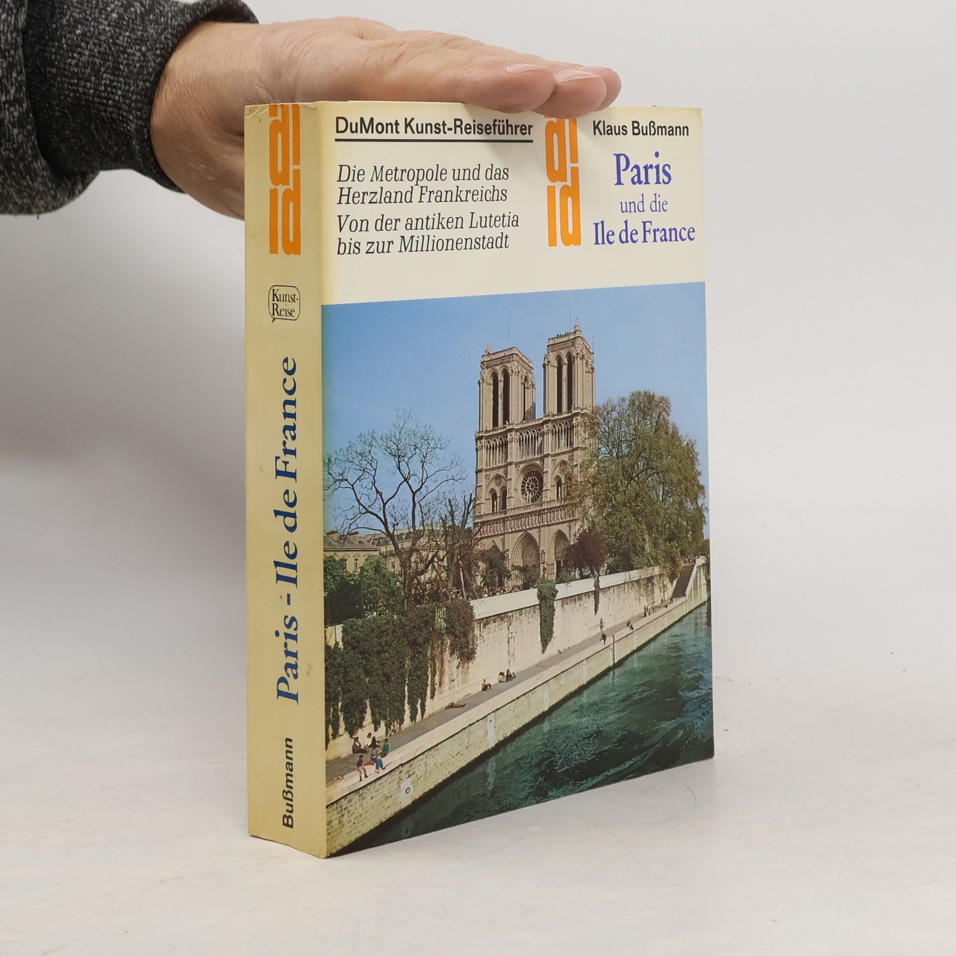 Klaus Bußmann Paris und die Ile de France