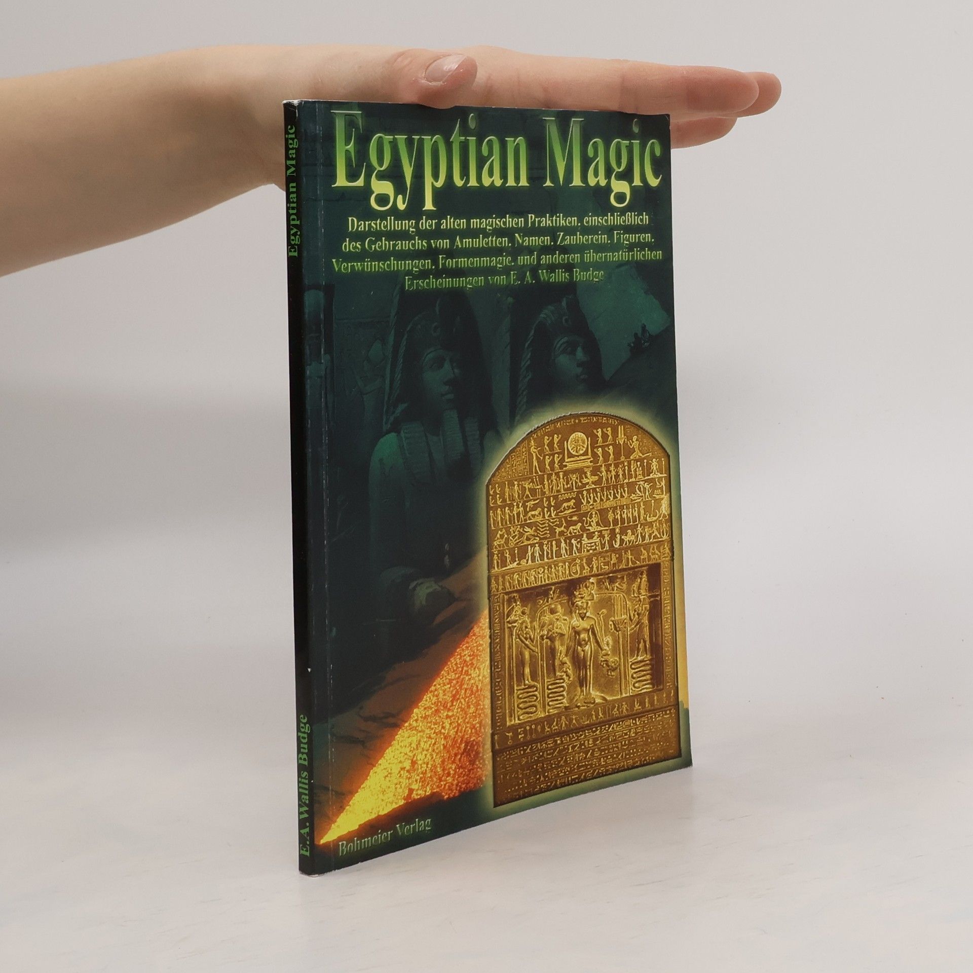 E. A. Wallis Budge Egyptian Magic - Ägyptische Magie