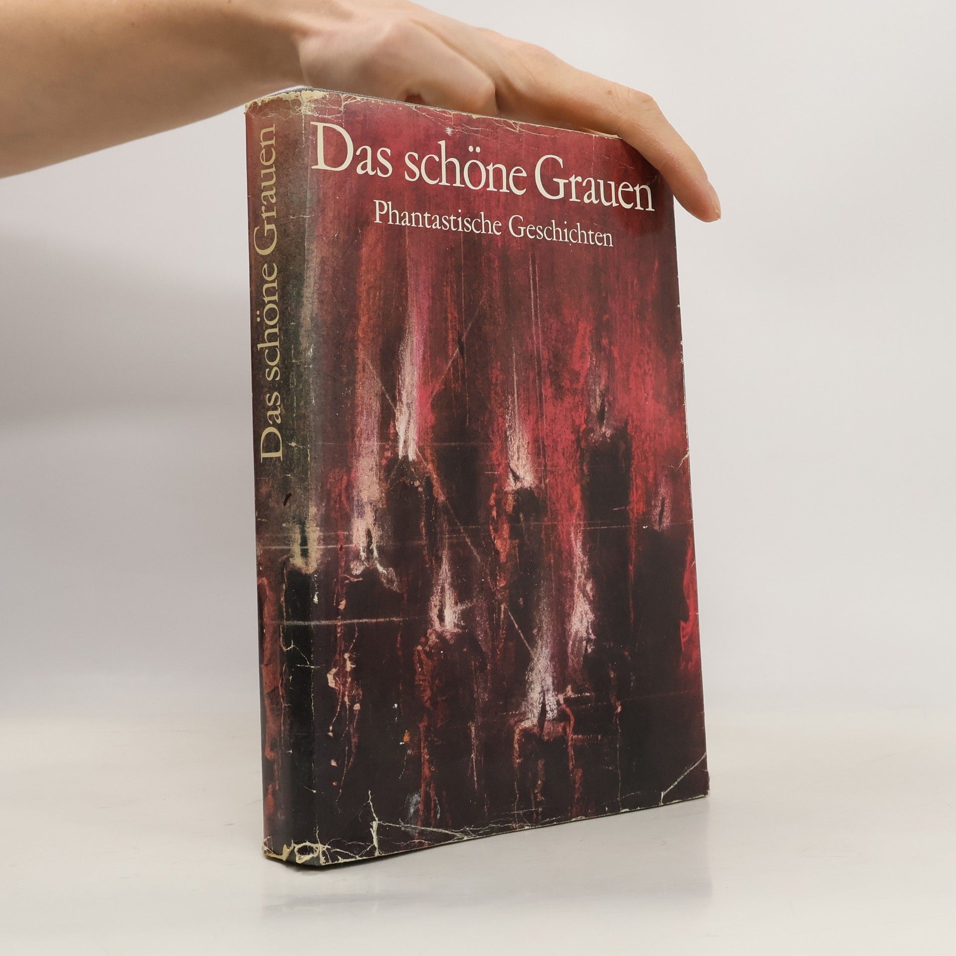 Rolf Schneider Das schöne Grauen: phantastische Geschichten